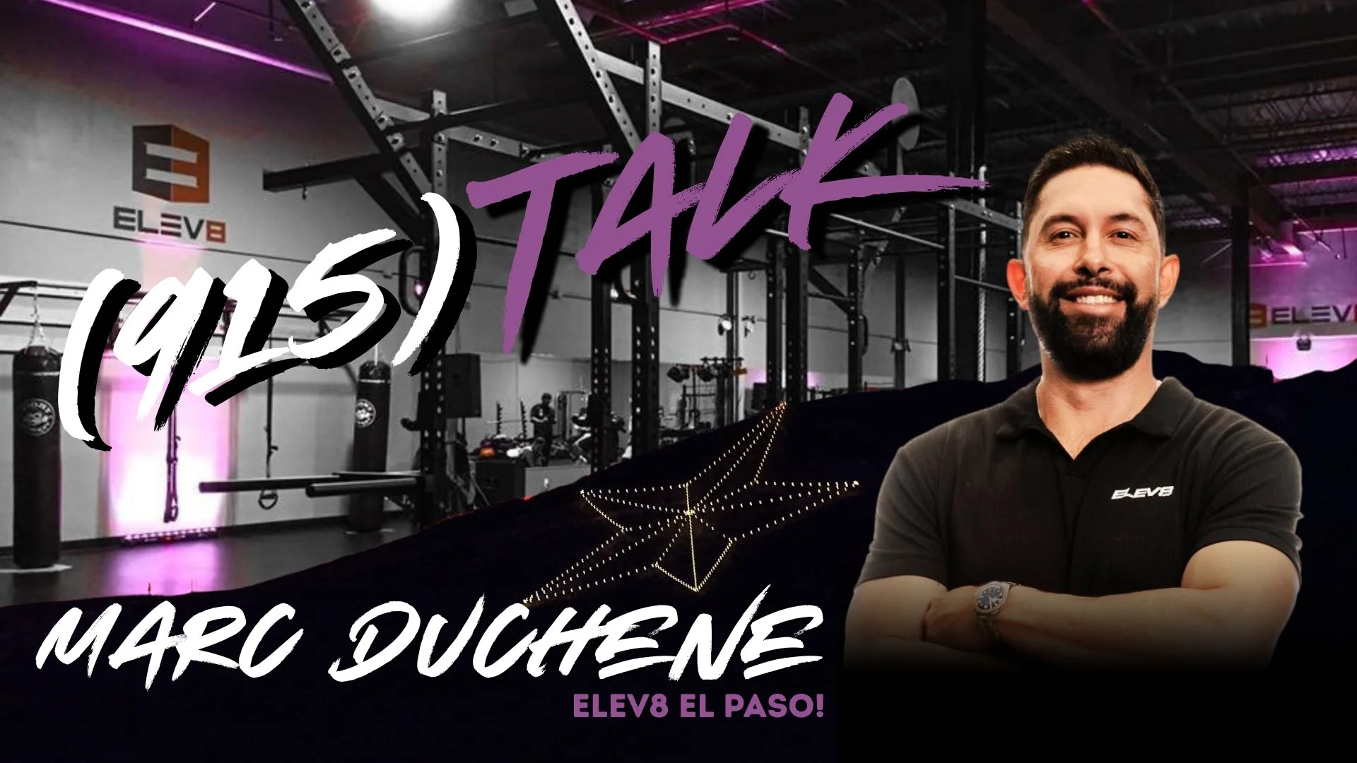 Marc Duchene:&nbsp; Elev8 El Paso!