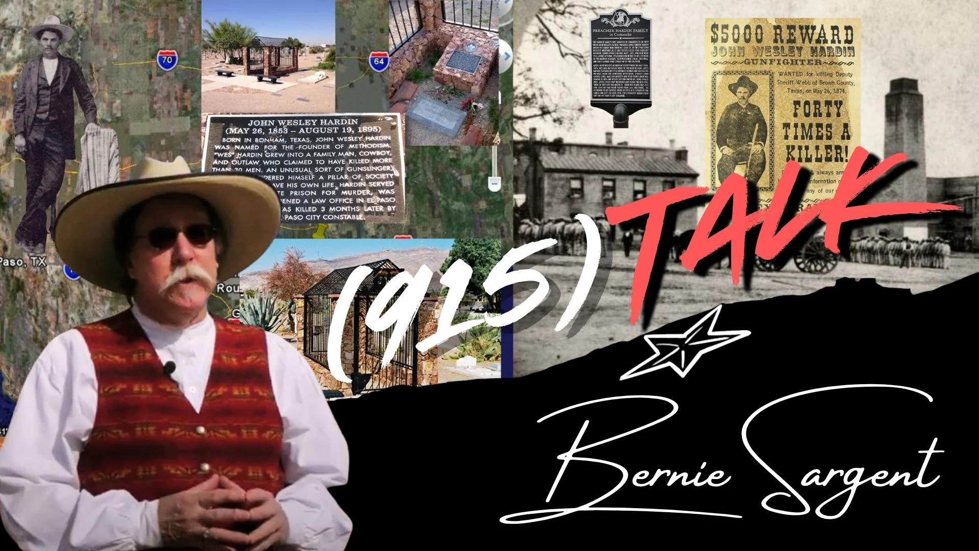 Bernie Sargent on John Wesley Hardin: El Paso's Outlaw Past