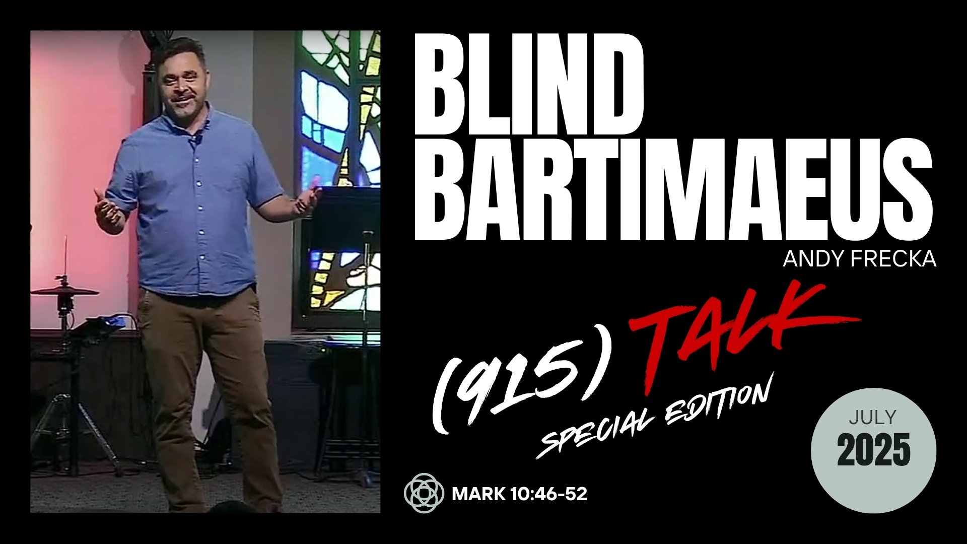 Blind Bartimaeus: A (915) TALK Special Edition with Andy Frecka