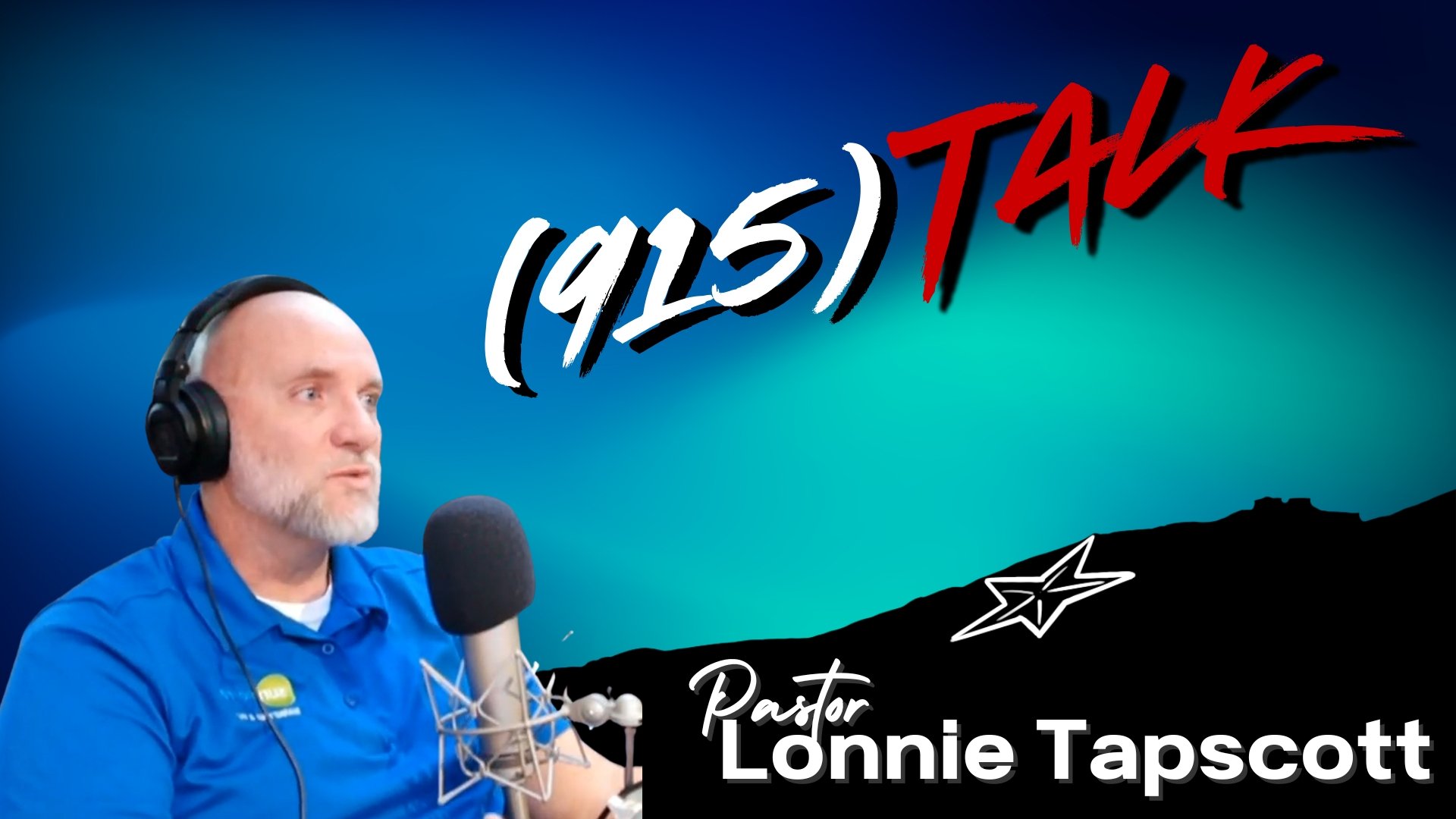 (915) TALK: Pastor Lonnie Tapscott