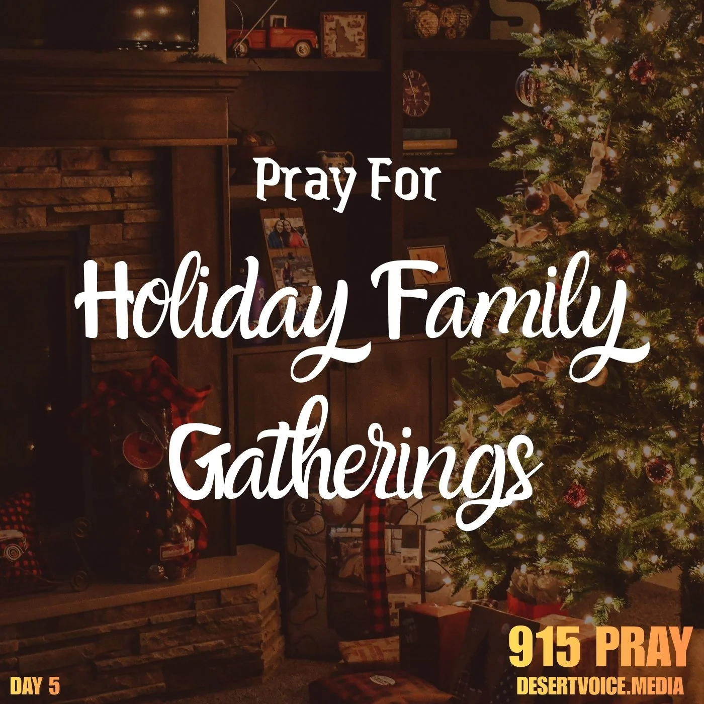 PRAY FOR HOLIDAY FAMILY GATHERINGS (DAY5)