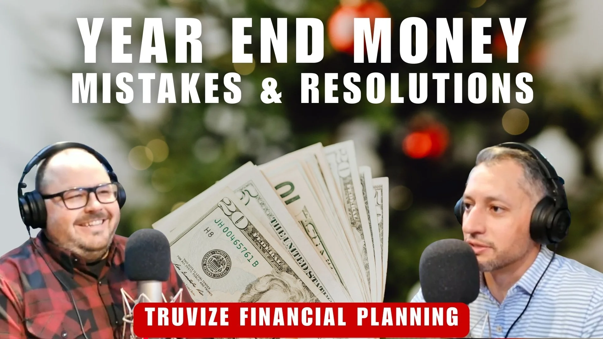 Year End Money Mistakes &amp; Resolutions: Truvize Financial Planning