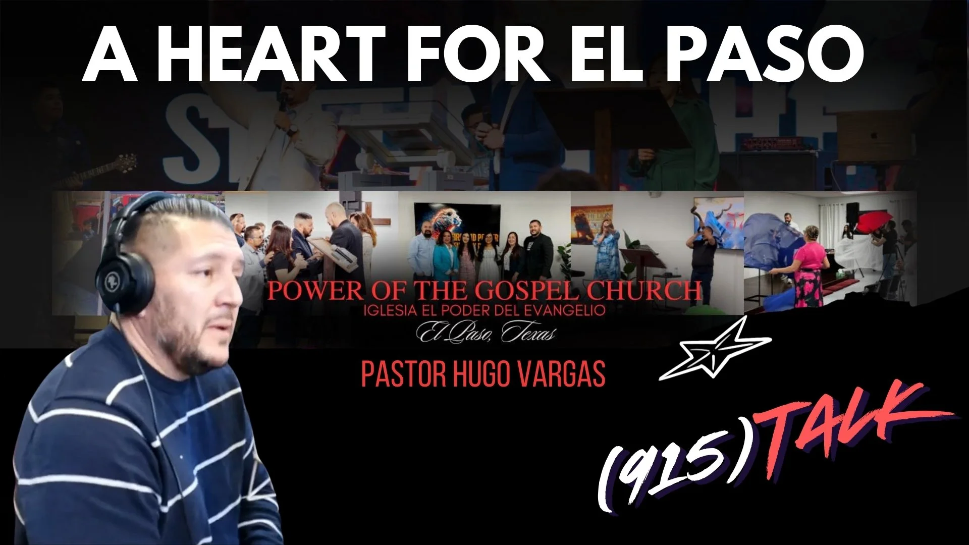 A Heart for El Paso: Pastor Hugo Vargas