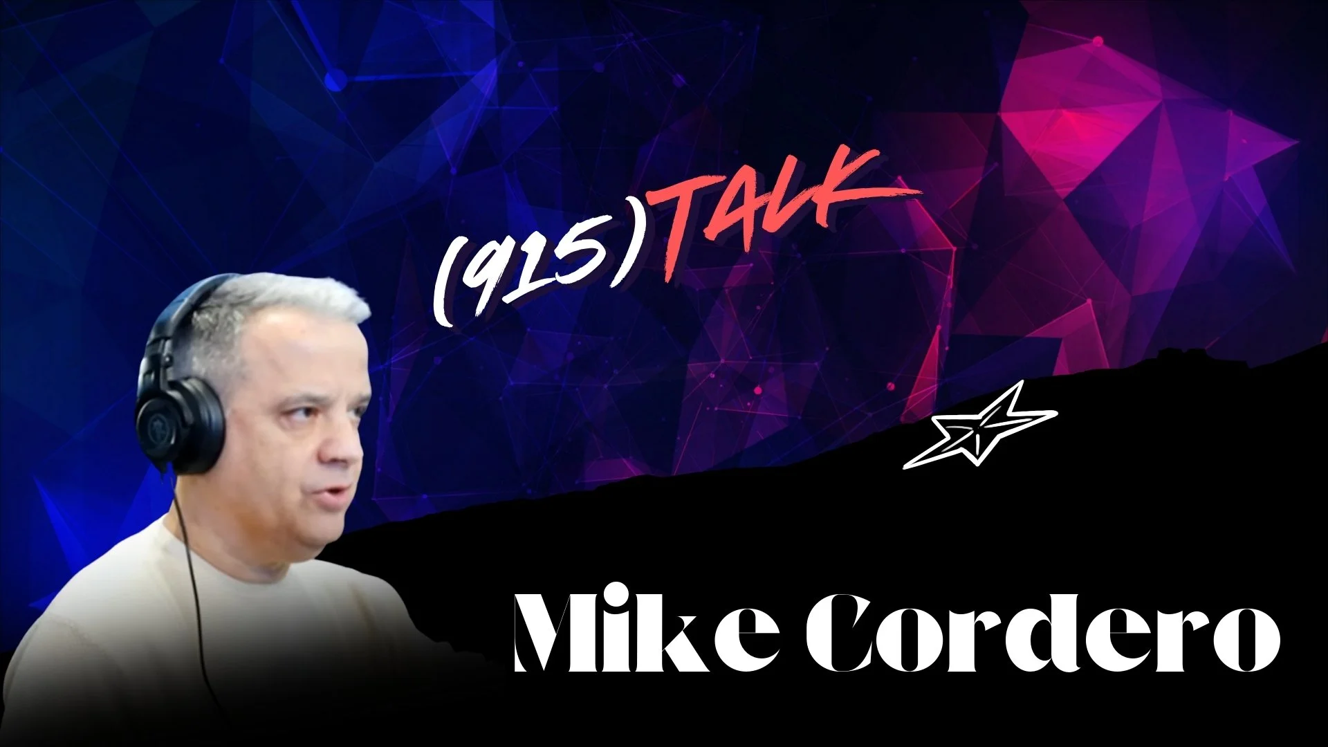 (915) TALK with Mike Cordero
