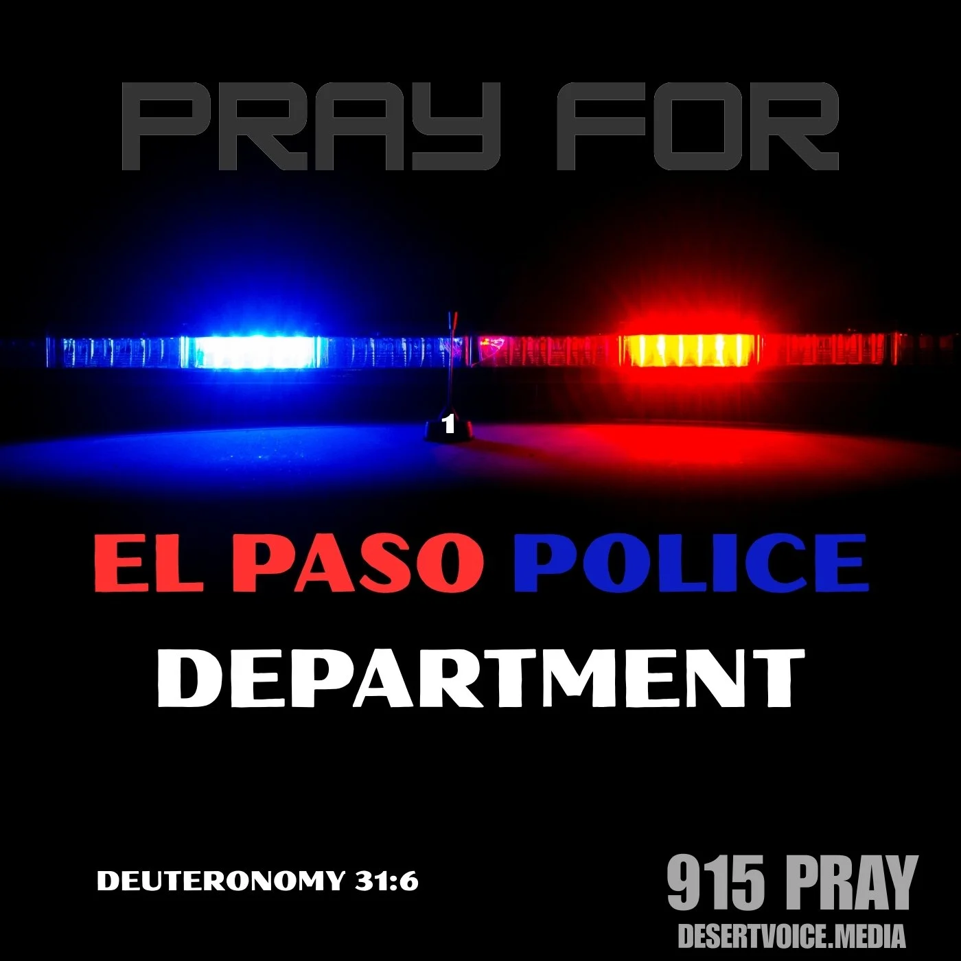 PRAY FOR EL PASO POLICE DEPARTMENT (DAY1)