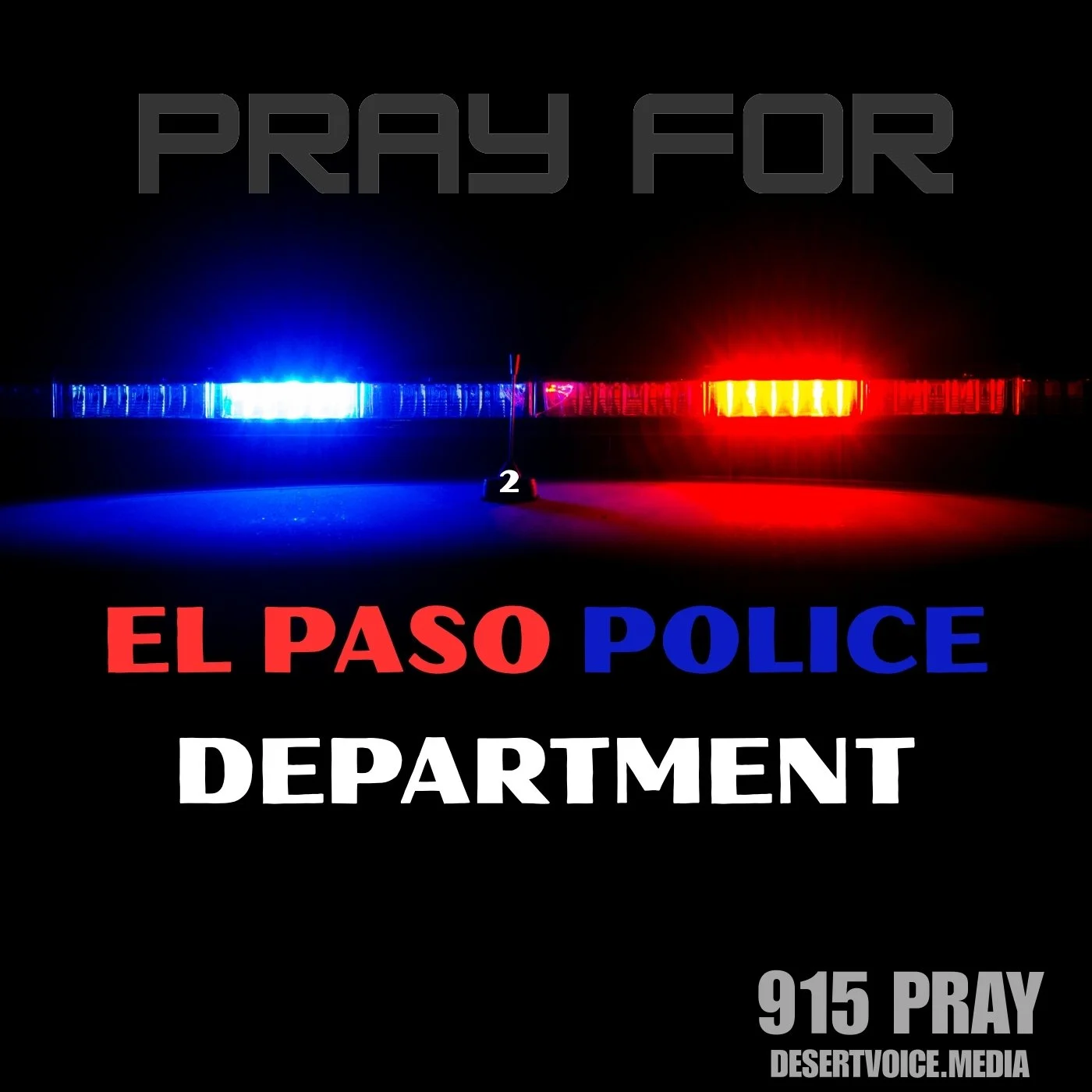 PRAY FOR EL PASO POLICE DEPARTMENT (DAY2)