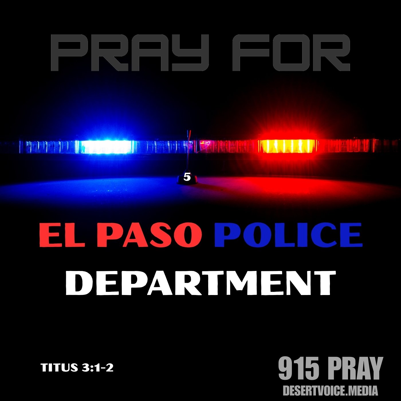 PRAY FOR EL PASO POLICE DEPARTMENT (DAY5)