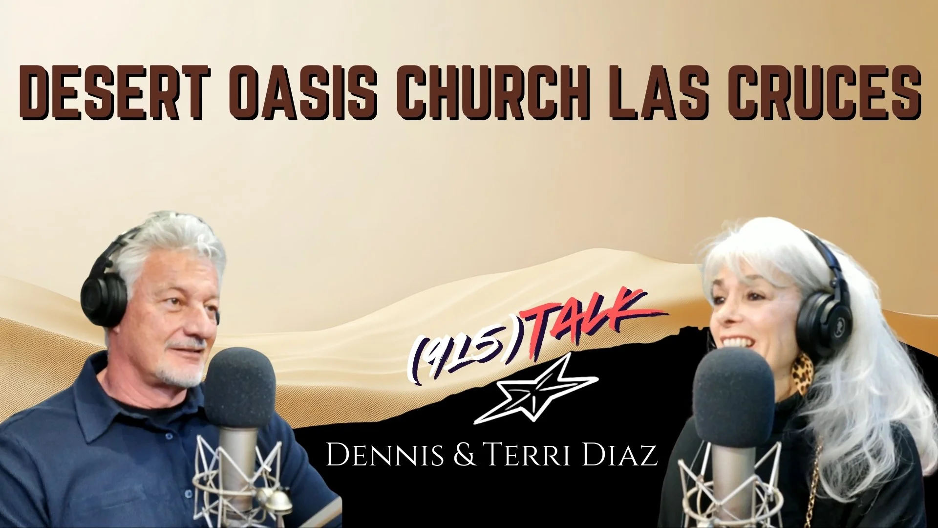 Desert Oasis Church Las Cruces: Dennis &amp; Terri Diaz