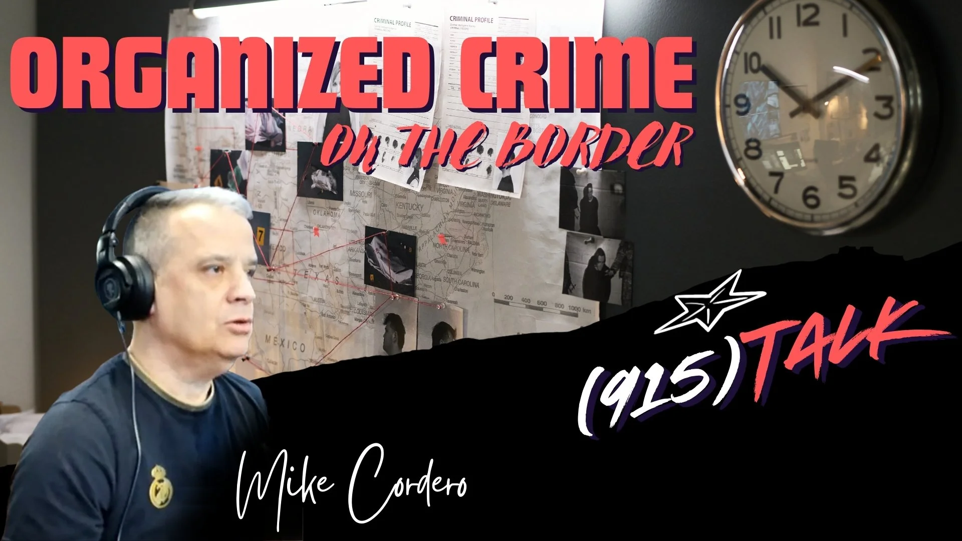 Organized Crime On The Border: Mike Cordero