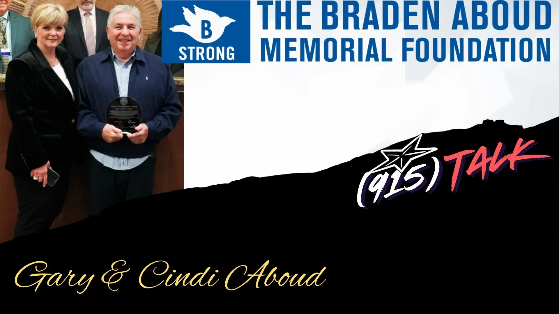 The Braden Aboud Memorial Foundation: Gary and Cindi Aboud