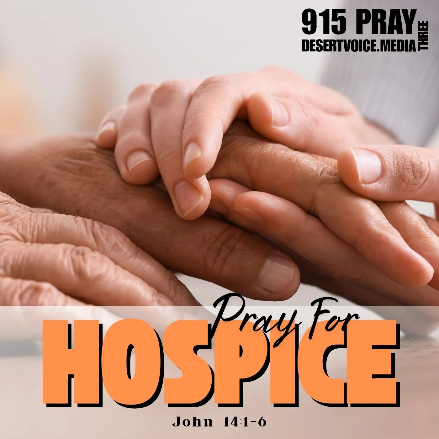 PRAY FOR LOVED ONES IN HOSPICE (DAY3)