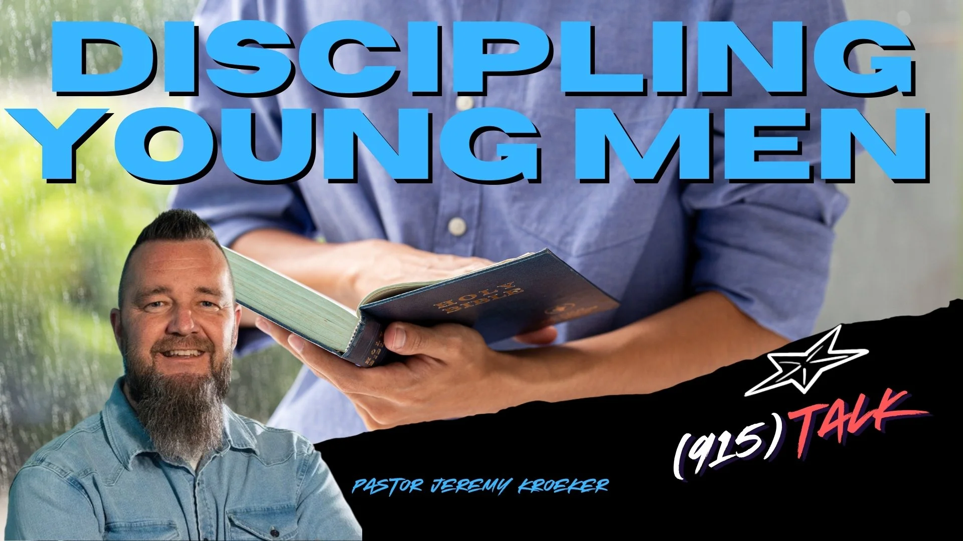 Discipling Young men: Jeremy Kroeker