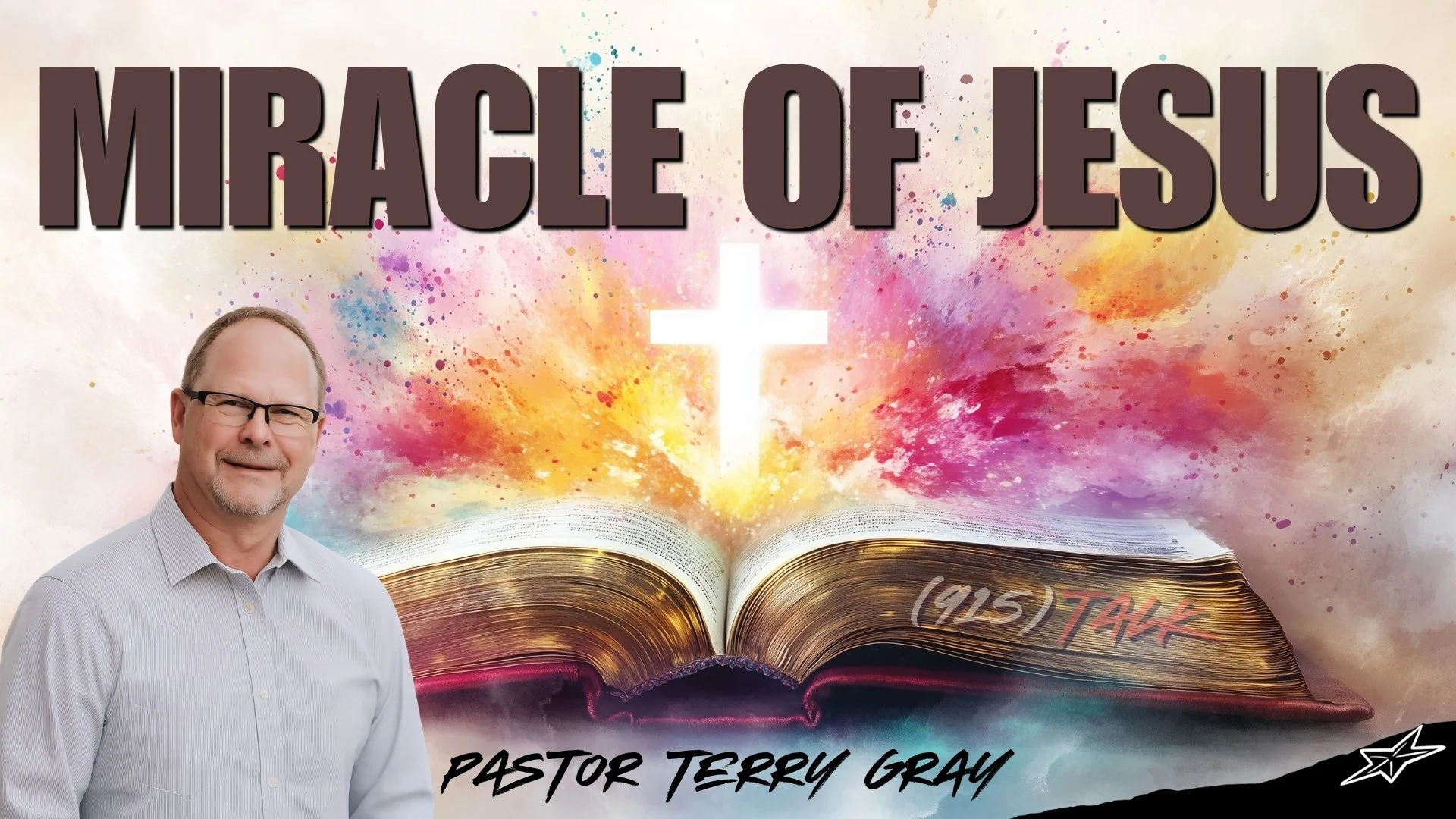 Miracles Of Jesus: Pastor Terry Gray