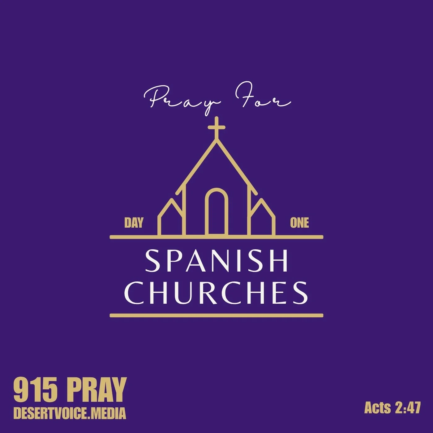 PRAY FOR THE SPANISH SPEAKING CHURCHES (DAY1)
