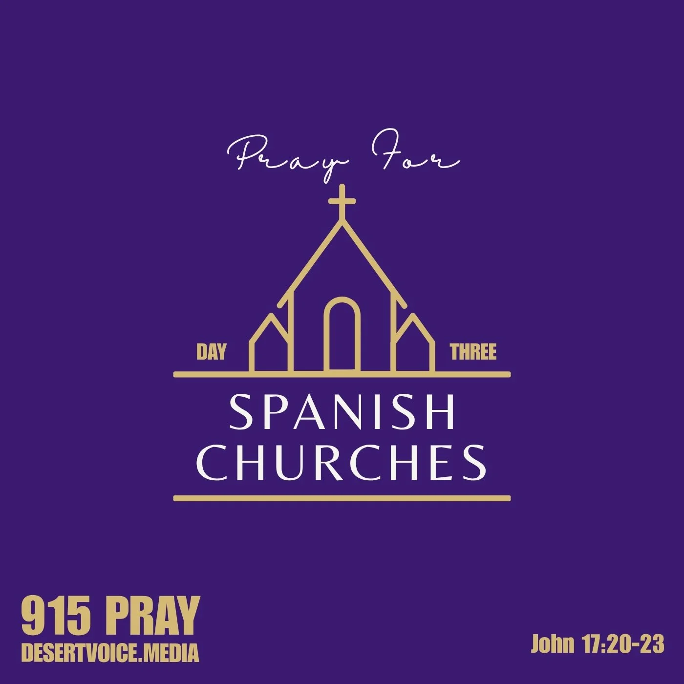 PRAY FOR THE SPANISH SPEAKING CHURCHES (DAY3)