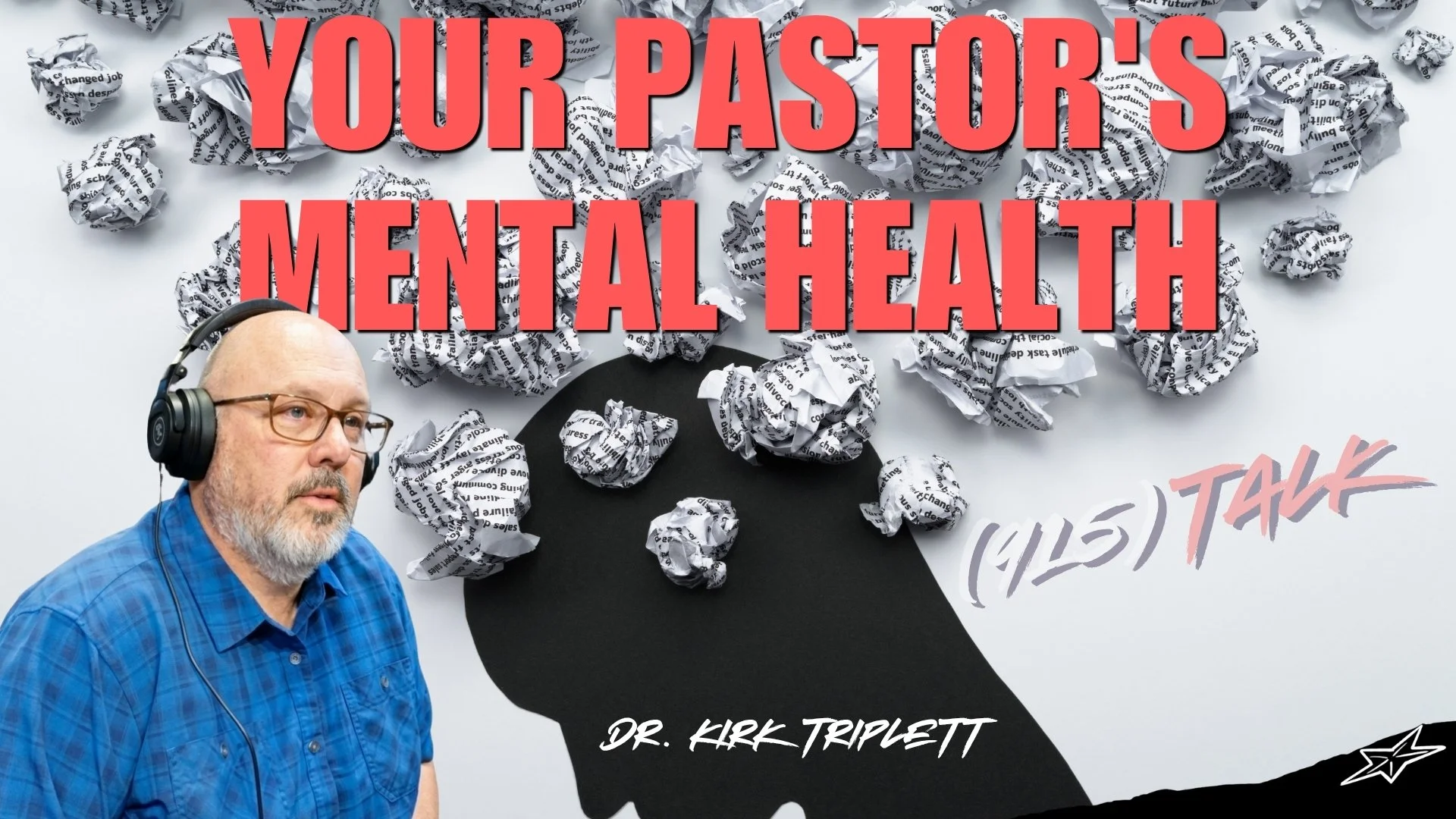 Your Pastor's Mental Health: Dr. Kirk Triplett