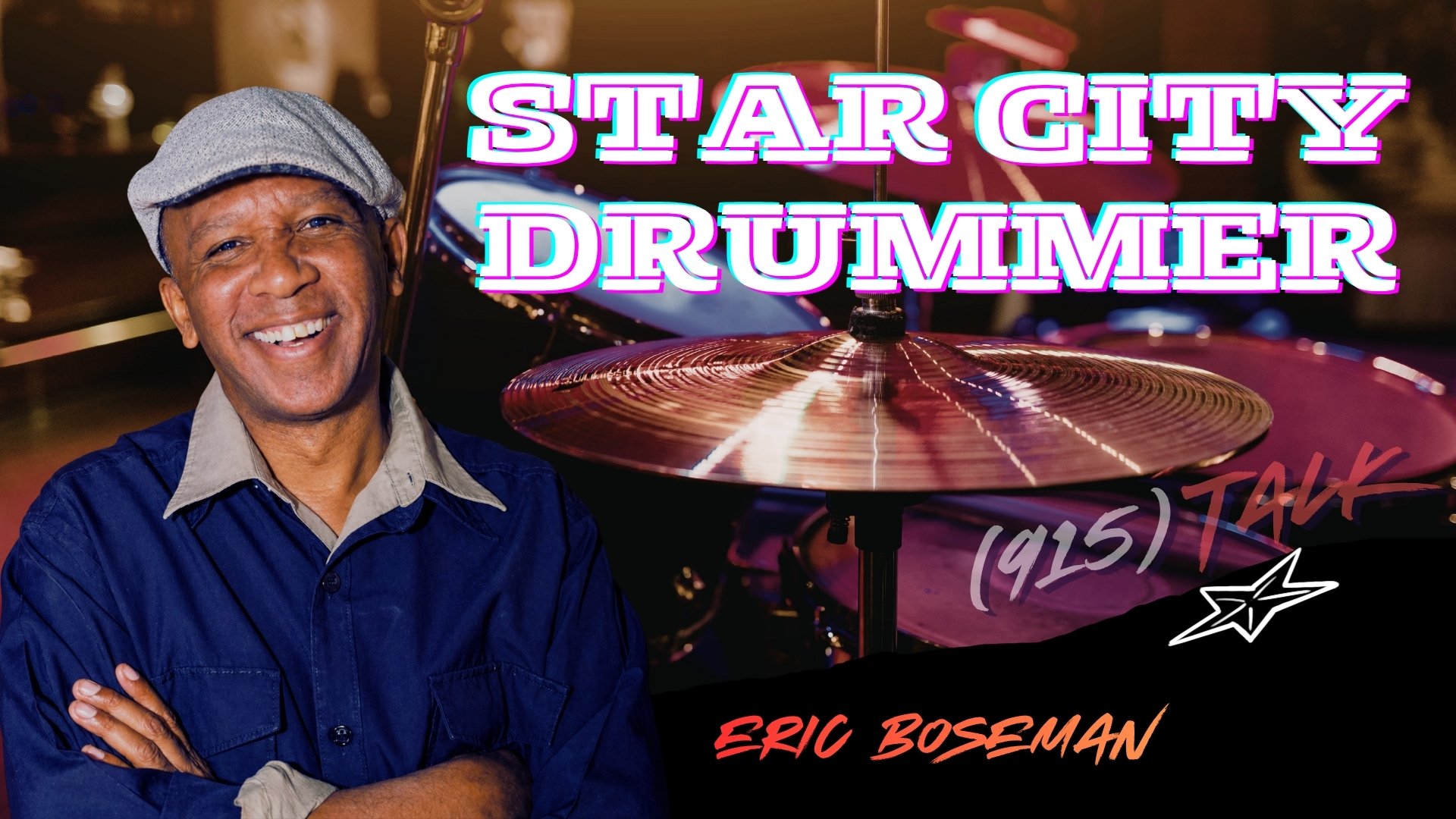 Star City Drummer: Eric Boseman