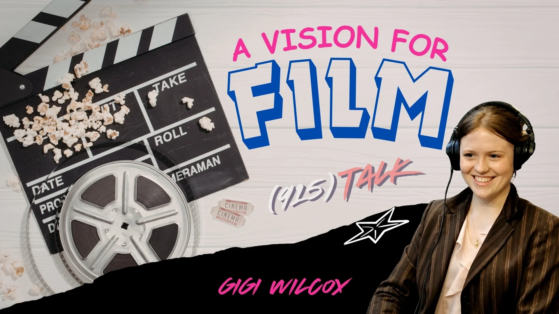 A Vision for Film: Gigi Wilcox