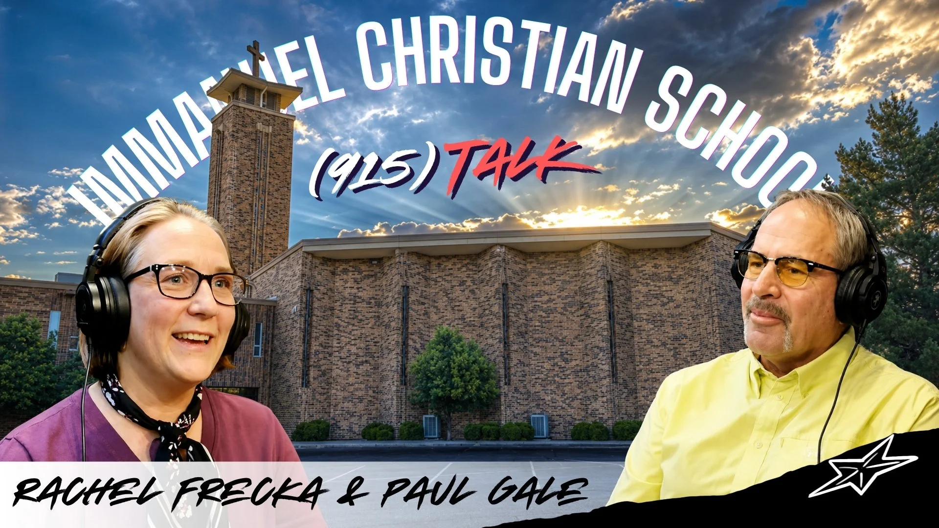 (915) TALK | Immanuel Christian School: Rachel Frecka &amp; Paul Gale