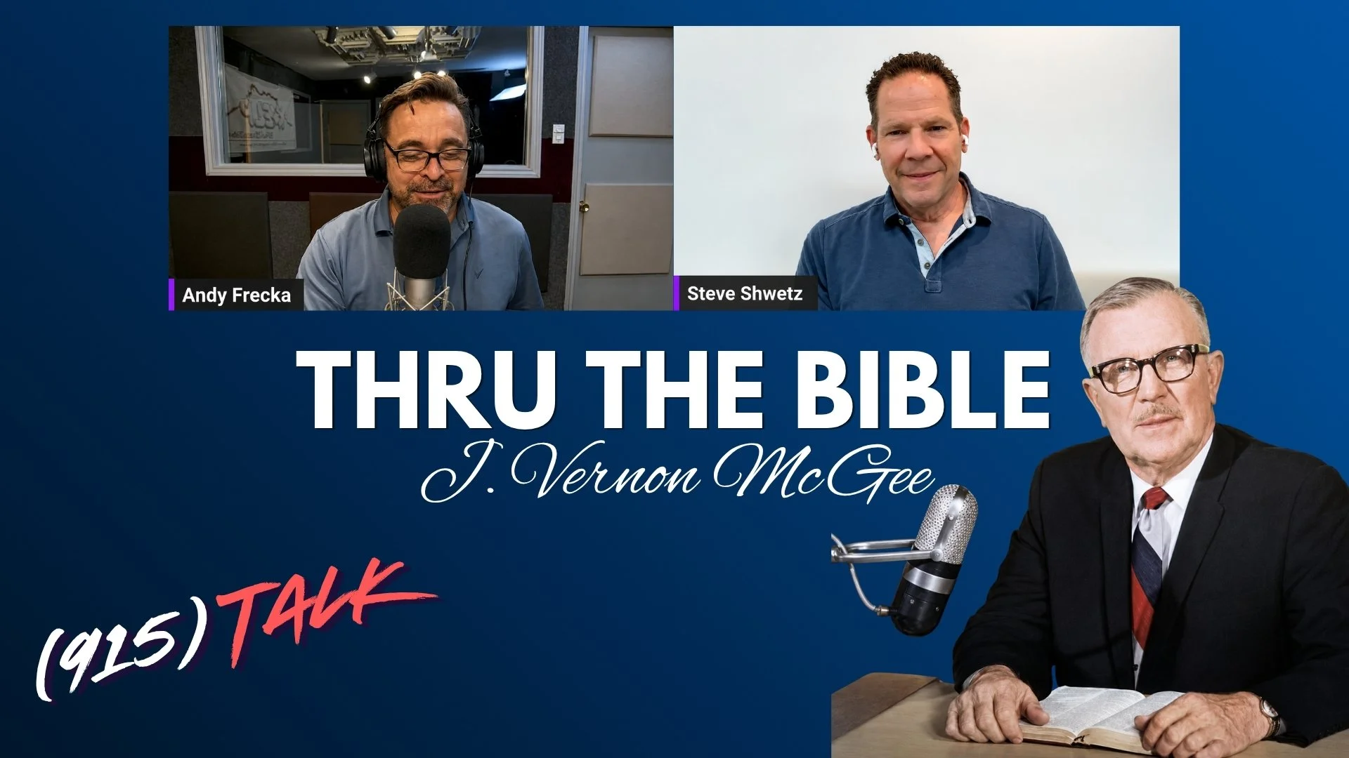 Steve Shwetz, Thru The Bible: (915) TALK 