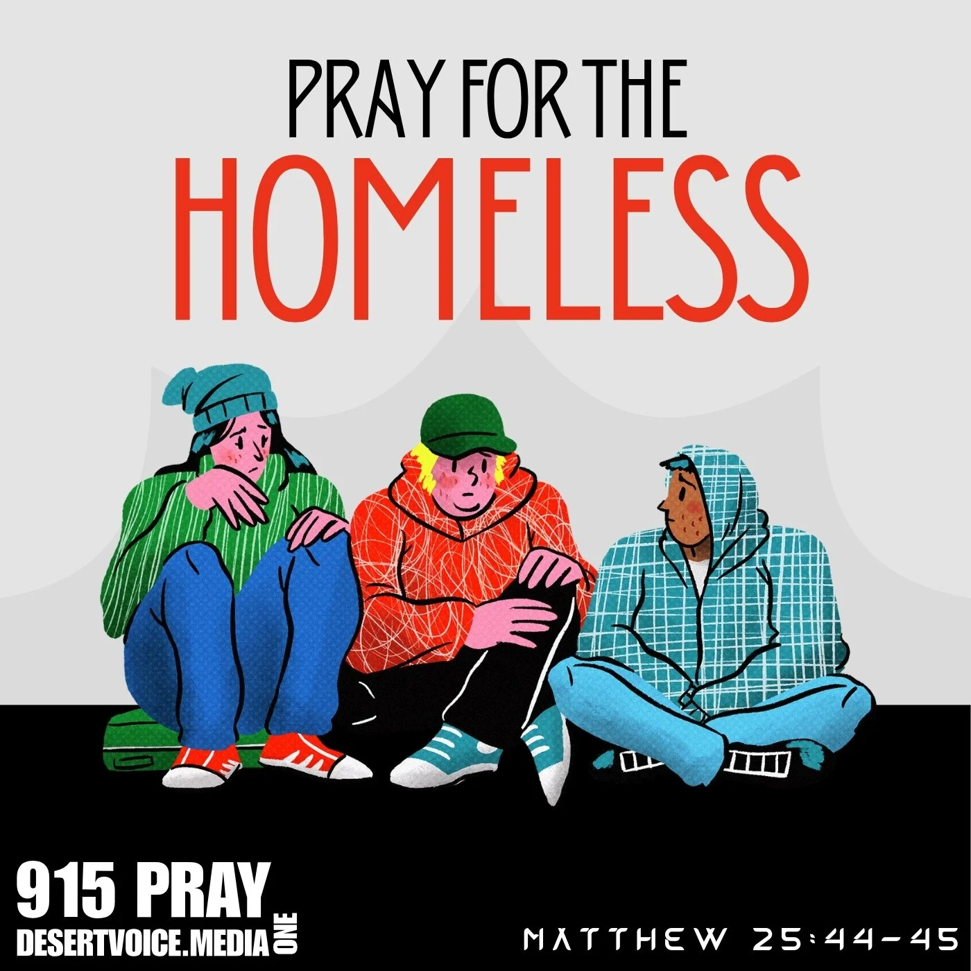 PRAY FOR THE HOMELESS (DAY1)