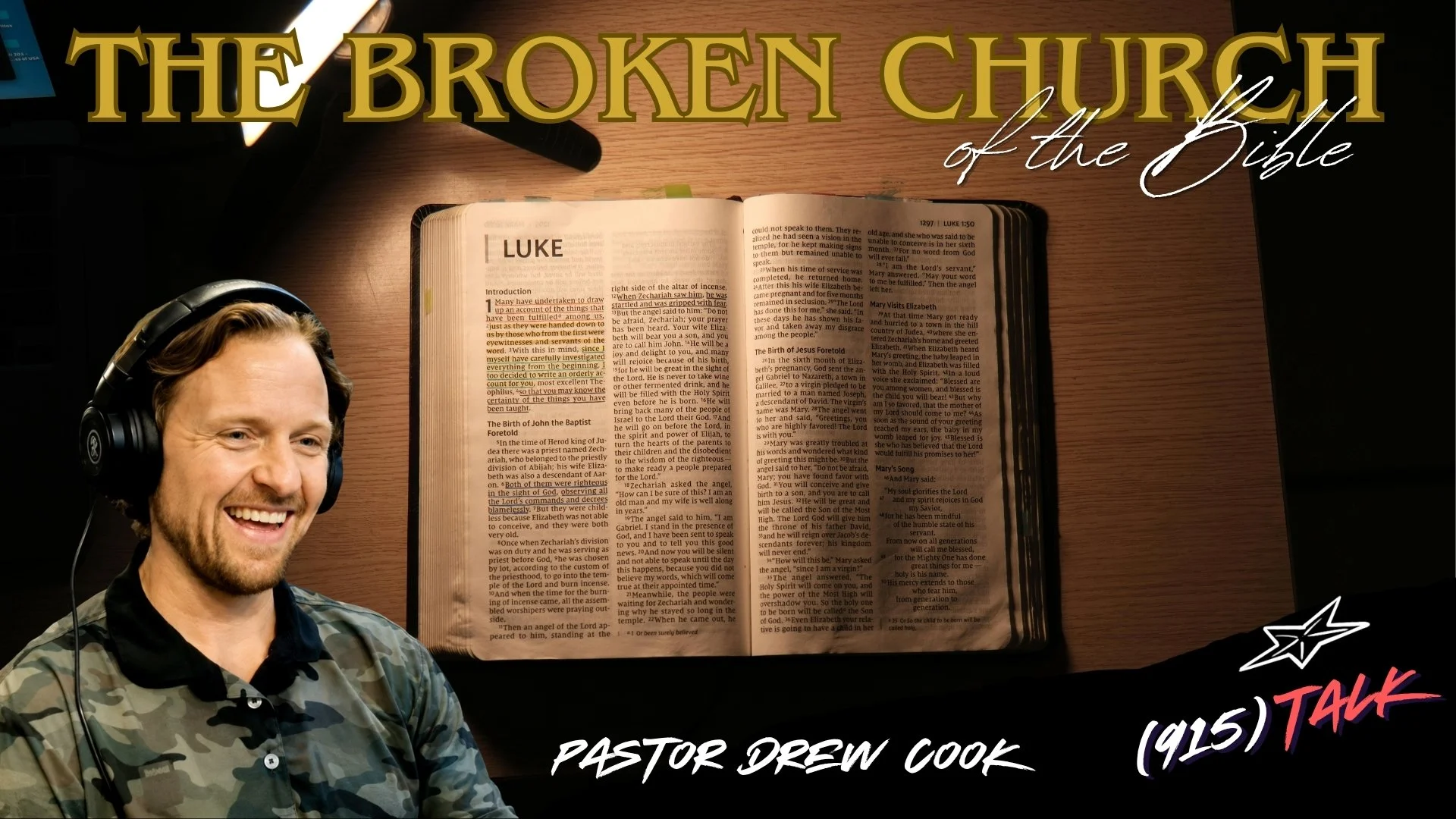 (915) TALK | The Broken Church of the Bible: Drew Cook