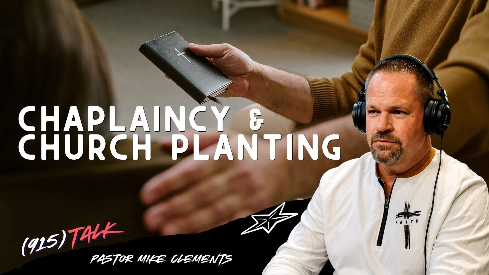 Chaplaincy &amp; Church Planting: Pastor Mike Clements
