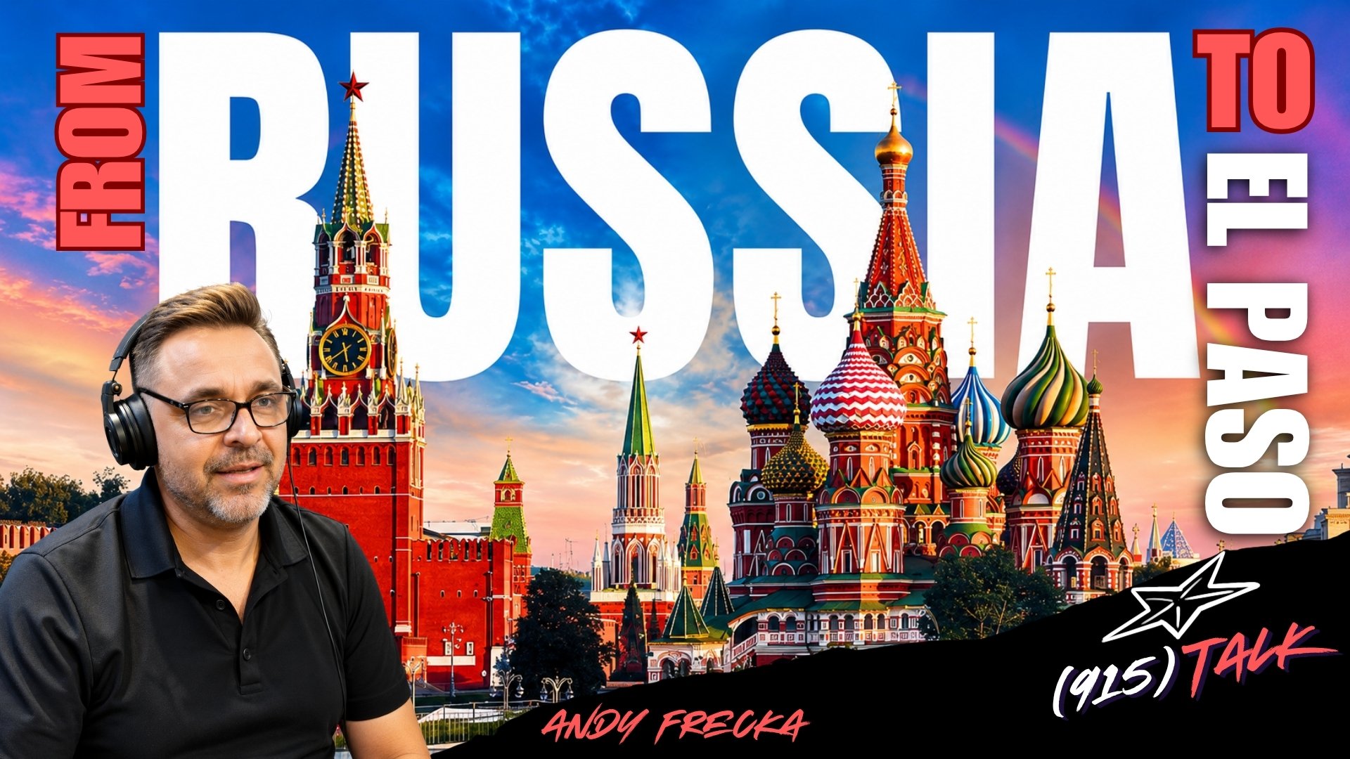 From Russia to El Paso: Andy Frecka
