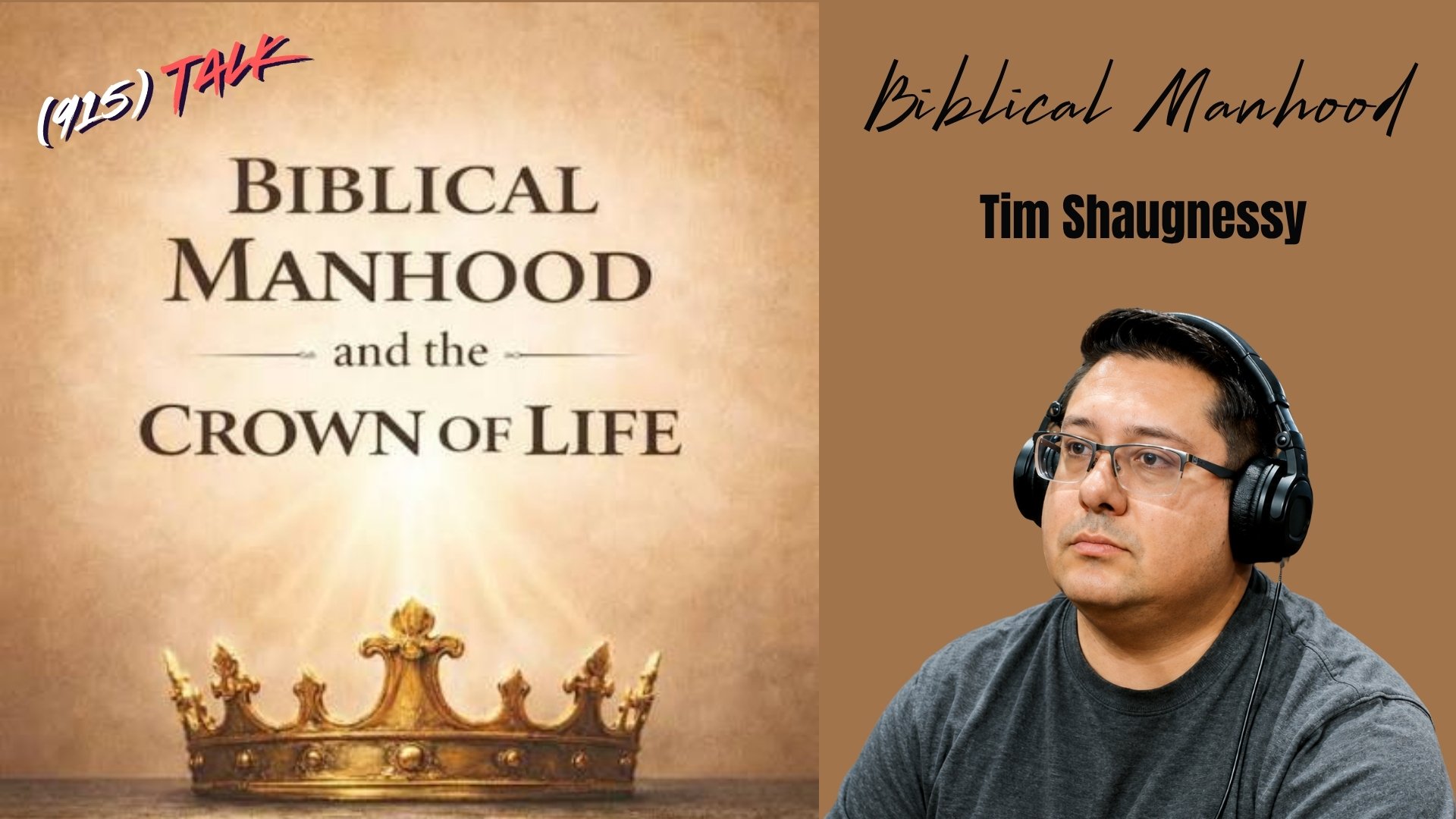 Biblical Manhood: Tim Shaugnessy