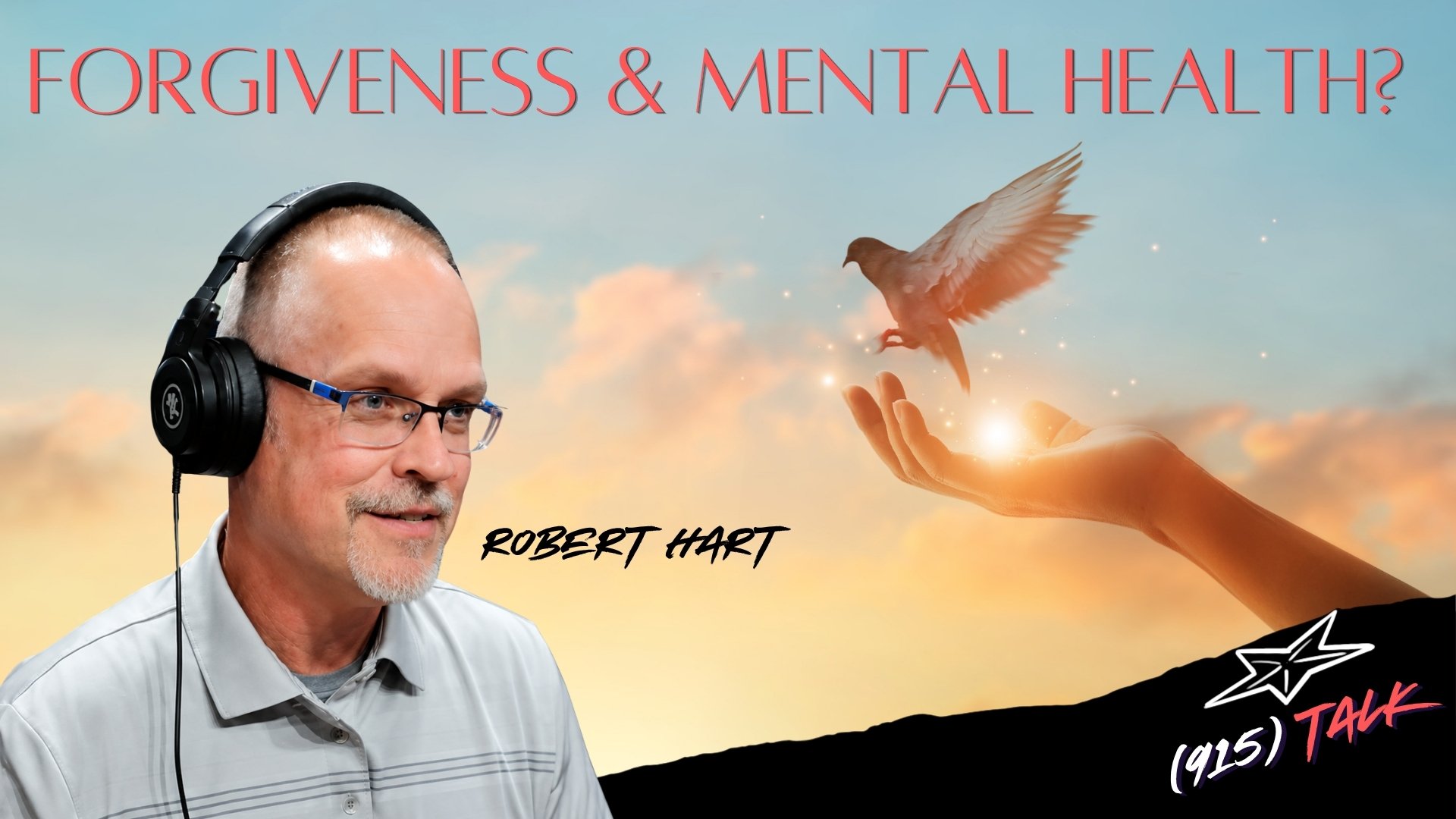 Forgiveness &amp; Mental Health? Robert Hart