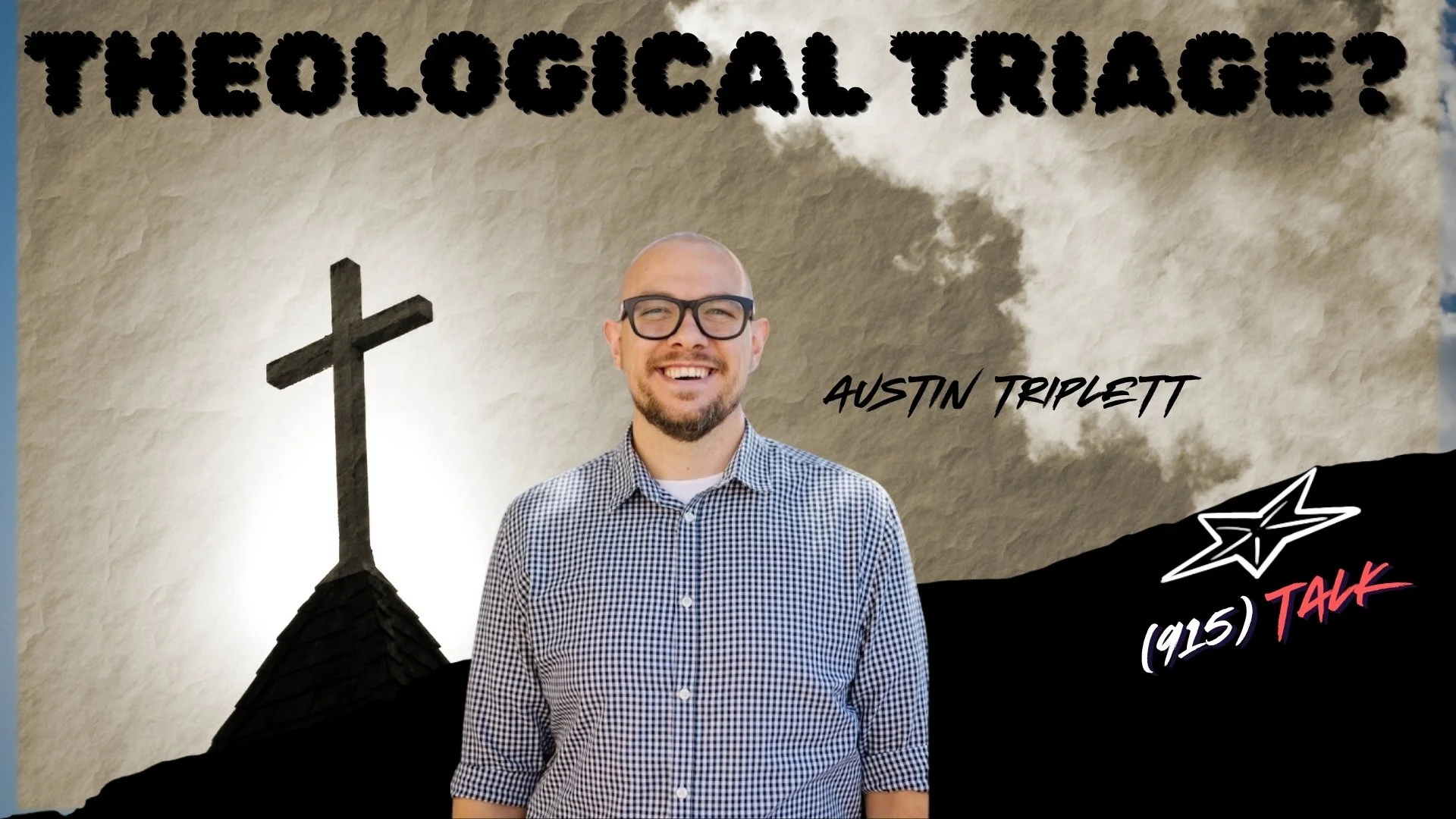 Theological Triage? Austin Triplett