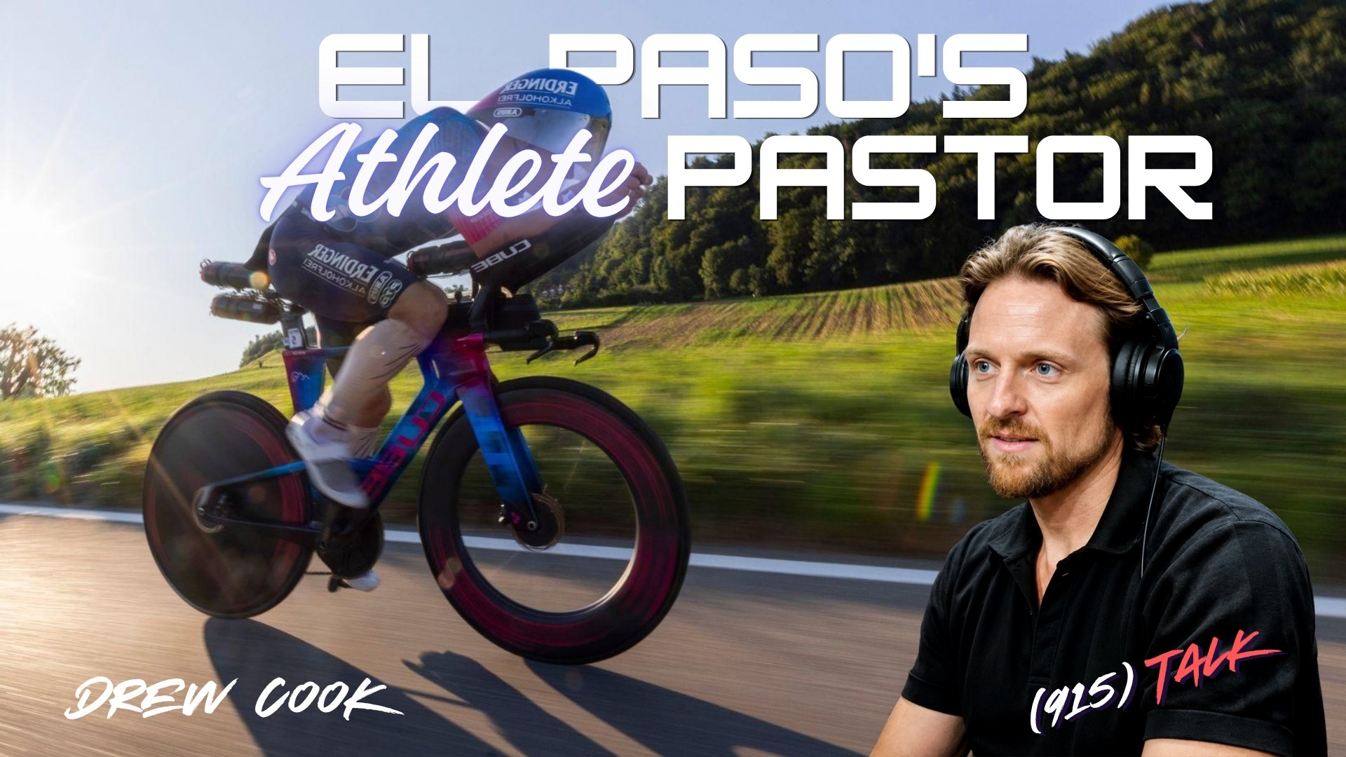 El Paso's Athlete Pastor, Drew Cook