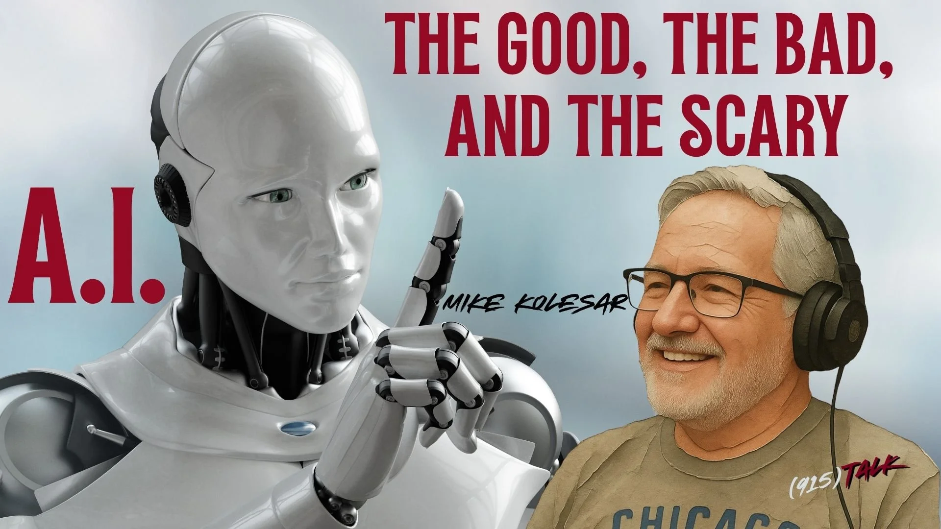 A.I. The Good, The Bad, and The Scary: Mike Kolesar