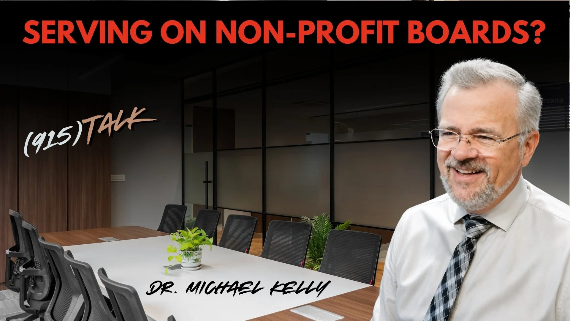 Serving on Non-Profit Boards? Dr. Michael Kelly