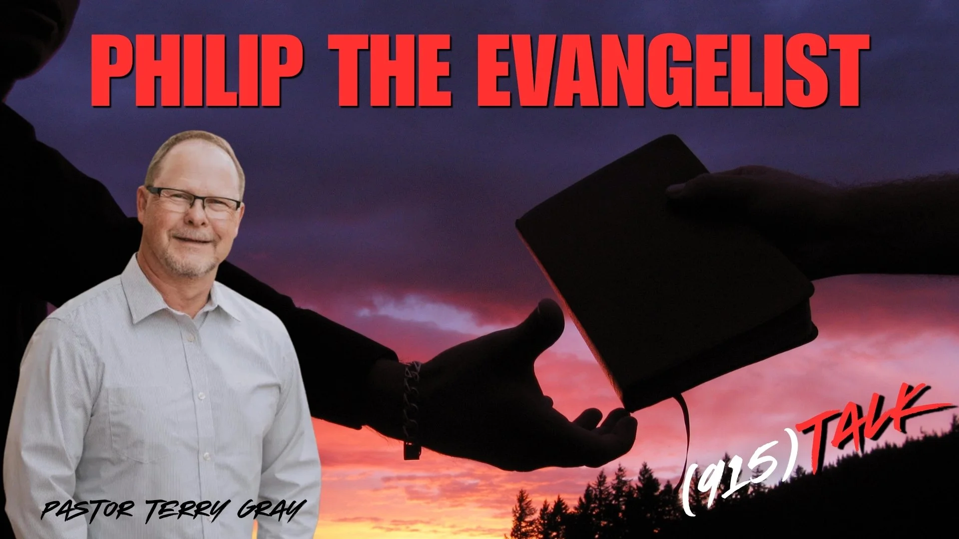 Philip the Evangelist: Pastor Terry Gray