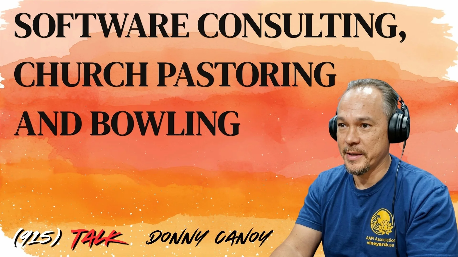 Software Consulting &amp; Church Pastoring... and Bowling: Donny Canoy