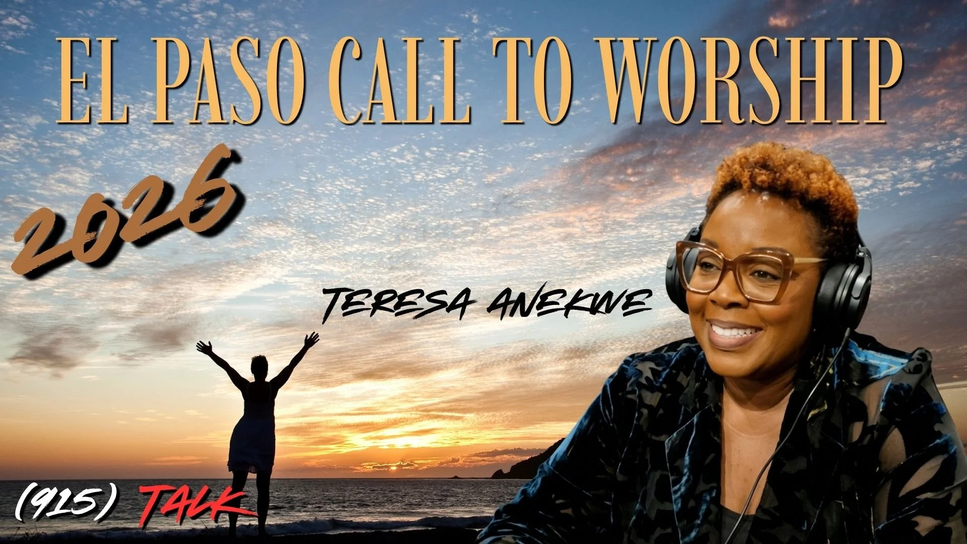 El Paso Call To Worship 2026: Teresa Anekwe