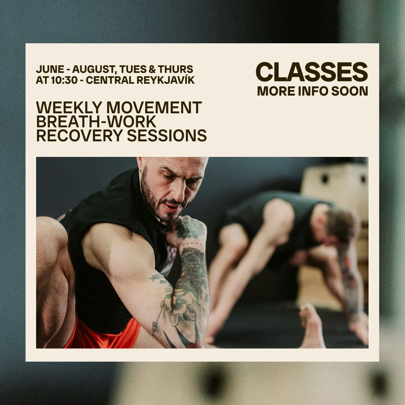 A poster advertising weekly movement, breath-work, and recovery sessions at Central Reykjavik from June to August, available Tuesdays and Thursdays at 10:30. The poster features a man with tattoos doing yoga or stretching, with another person in a similar position in the background.