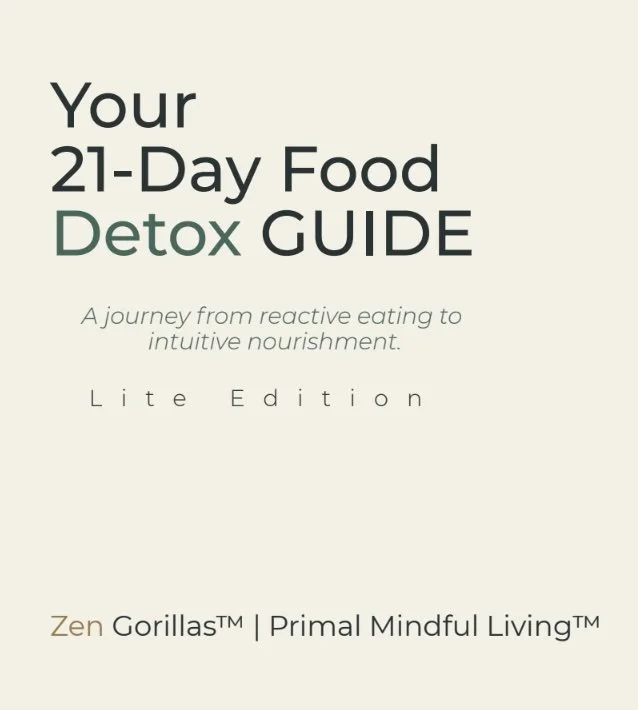 Cover of a book titled 'Your 21-Day Food Detox Guide' with subtitle 'A journey from reactive eating to intuitive nourishment,' and mentions 'Lite Edition' and 'Zen Gorillas™ | Primal Mindful Living™'.