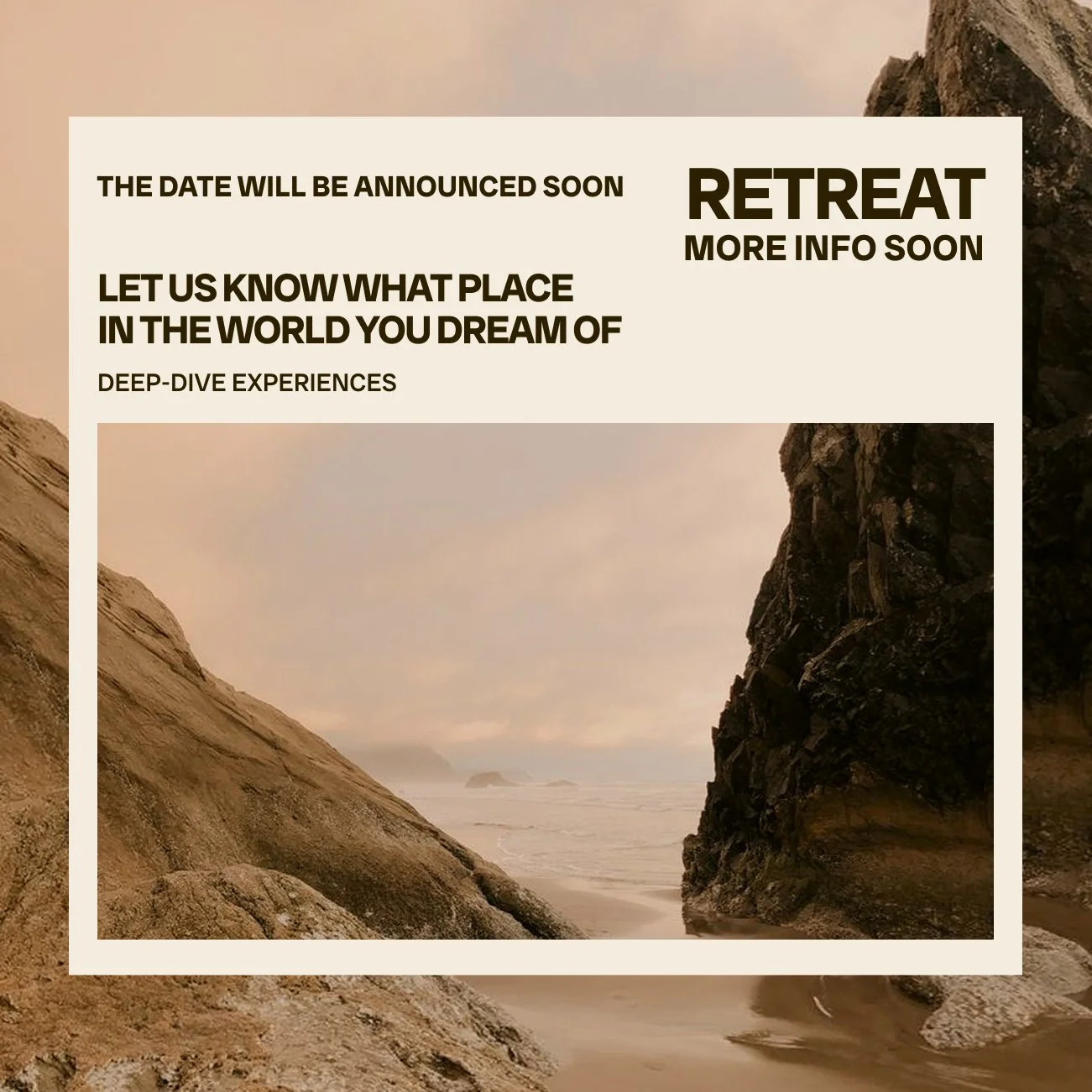 An advertisement for a retreat with a background of a beach landscape with rocky formations and a cloudy sky. The text mentions the upcoming announcement of the date, encourages discovering a dream destination, and offers more information soon.