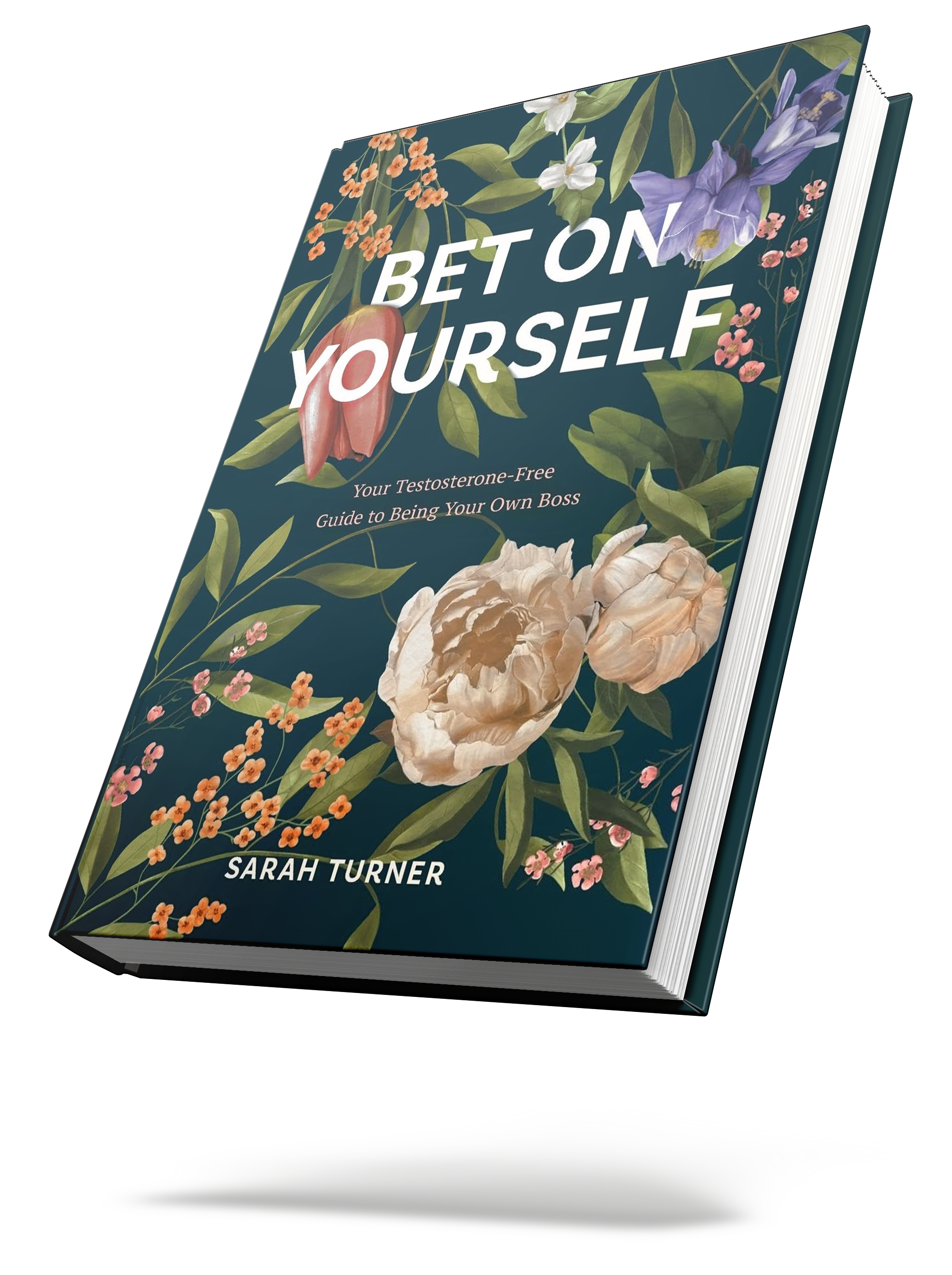 Book titled "Bet on Yourself" by Sarah Turner with floral cover design.