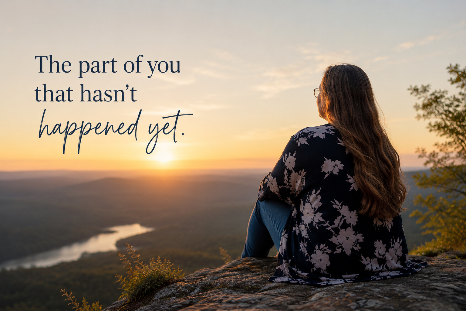 The Part of You That Hasn't Happened Yet
