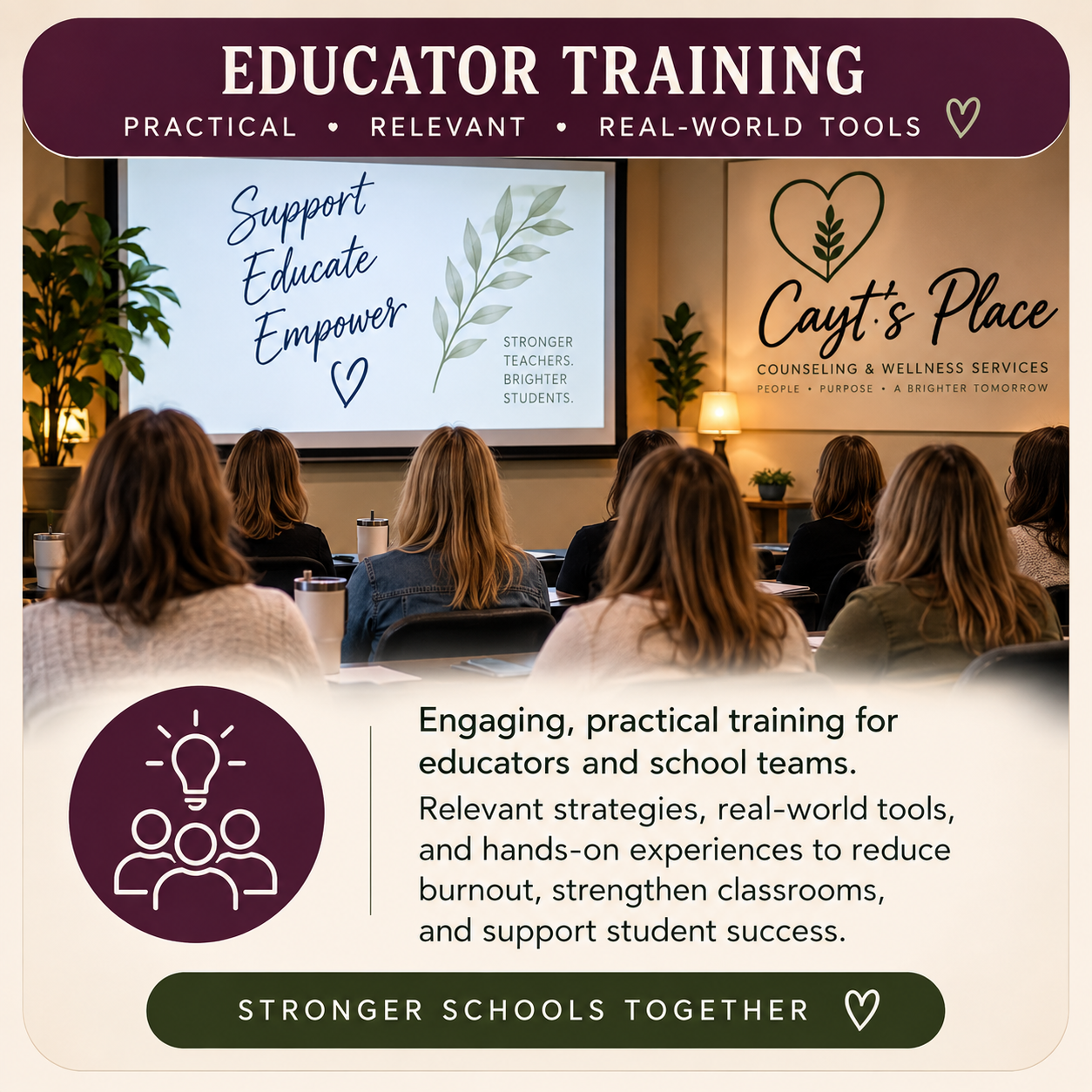 A promotional flyer for educator training featuring a classroom scene with women attending a training session. The flyer highlights practical, relevant, real-world tools for educators and school teams, emphasizing reducing burnout, strengthening classrooms, and supporting student success.