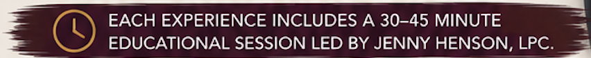 Text on a maroon background listing experience details led by Jenny Henson, LPC, mentioning 30-45 minute educational sessions.