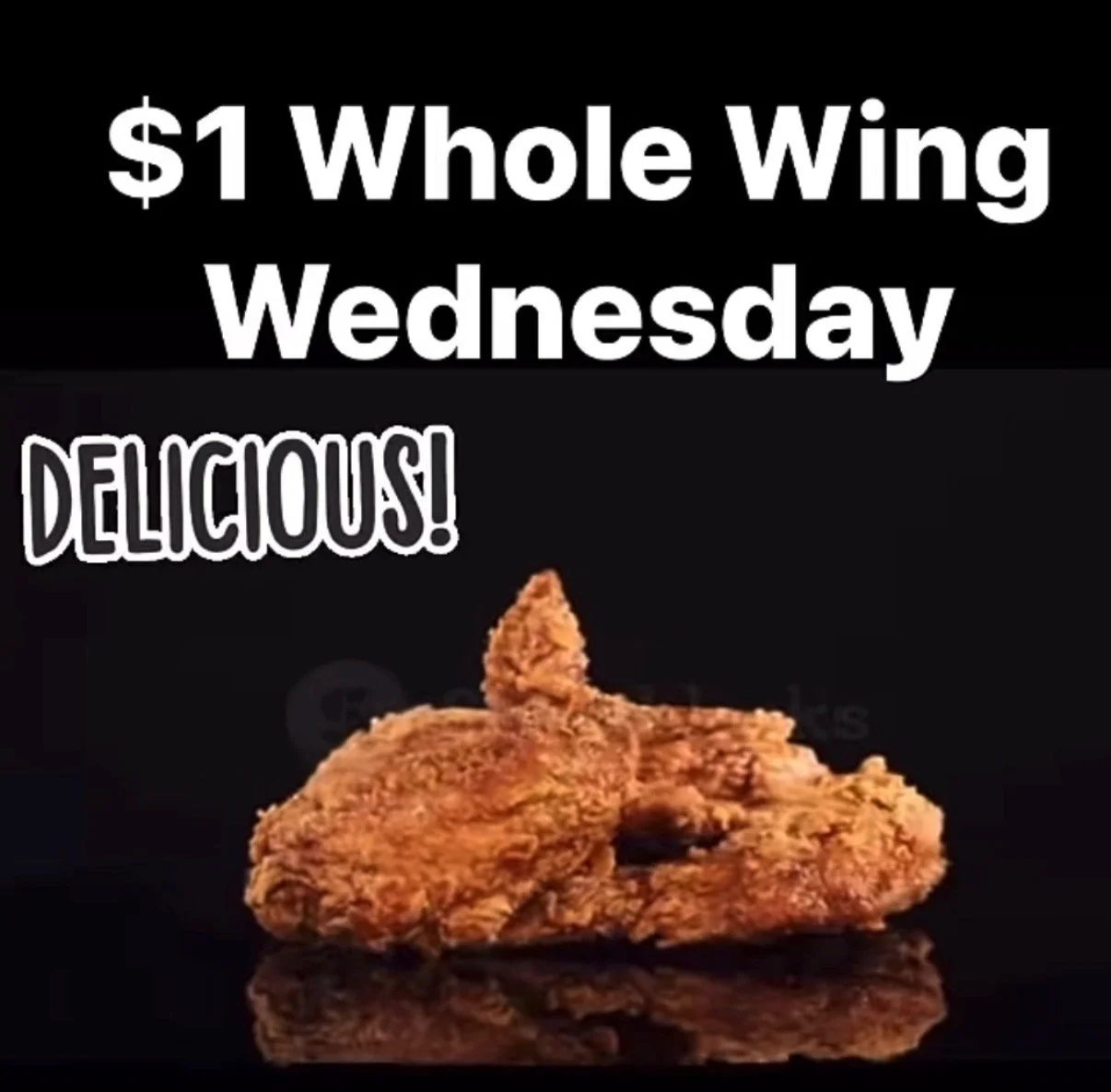 Advertisement promoting a $1 whole wing deal on Wednesday with an image of a cooked chicken wing.