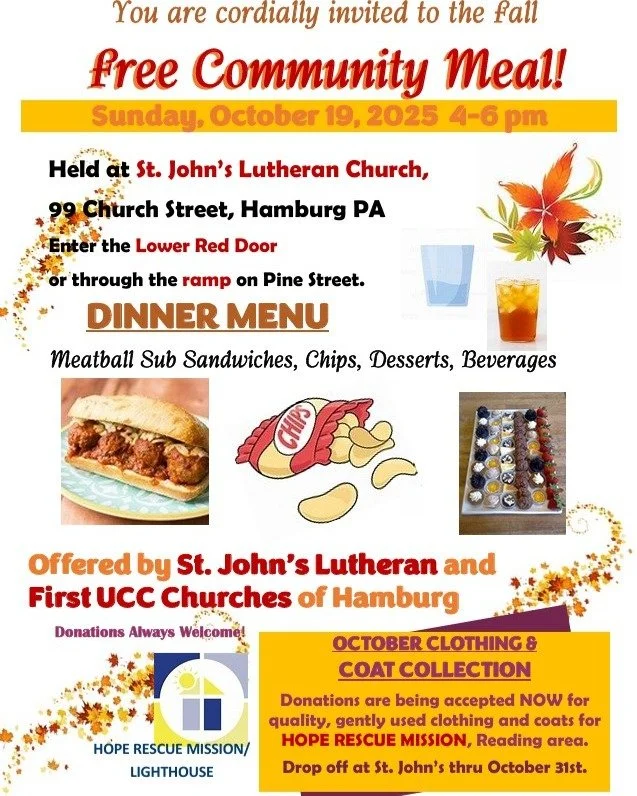 Please join us for a FREE Community Meal - brought to you by St. John's Lutheran Church and First UCC Churches of Hamburg! All are welcome! We hope to see you on October 19th!