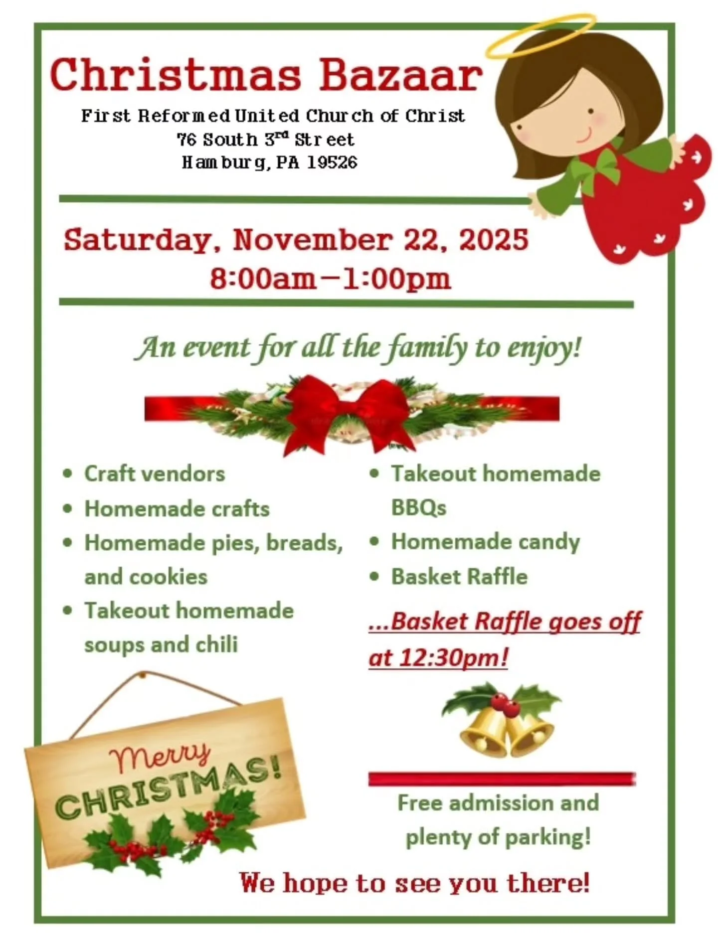 It's soon here! The First Reformed UCC Christmas Bazaar is on it's way! We should have something for everyone - homemade crafts, basket raffle, homemade candy, Christmas cookies, pies, breads, soups, and many, many vendors!

The bazaar will run from 