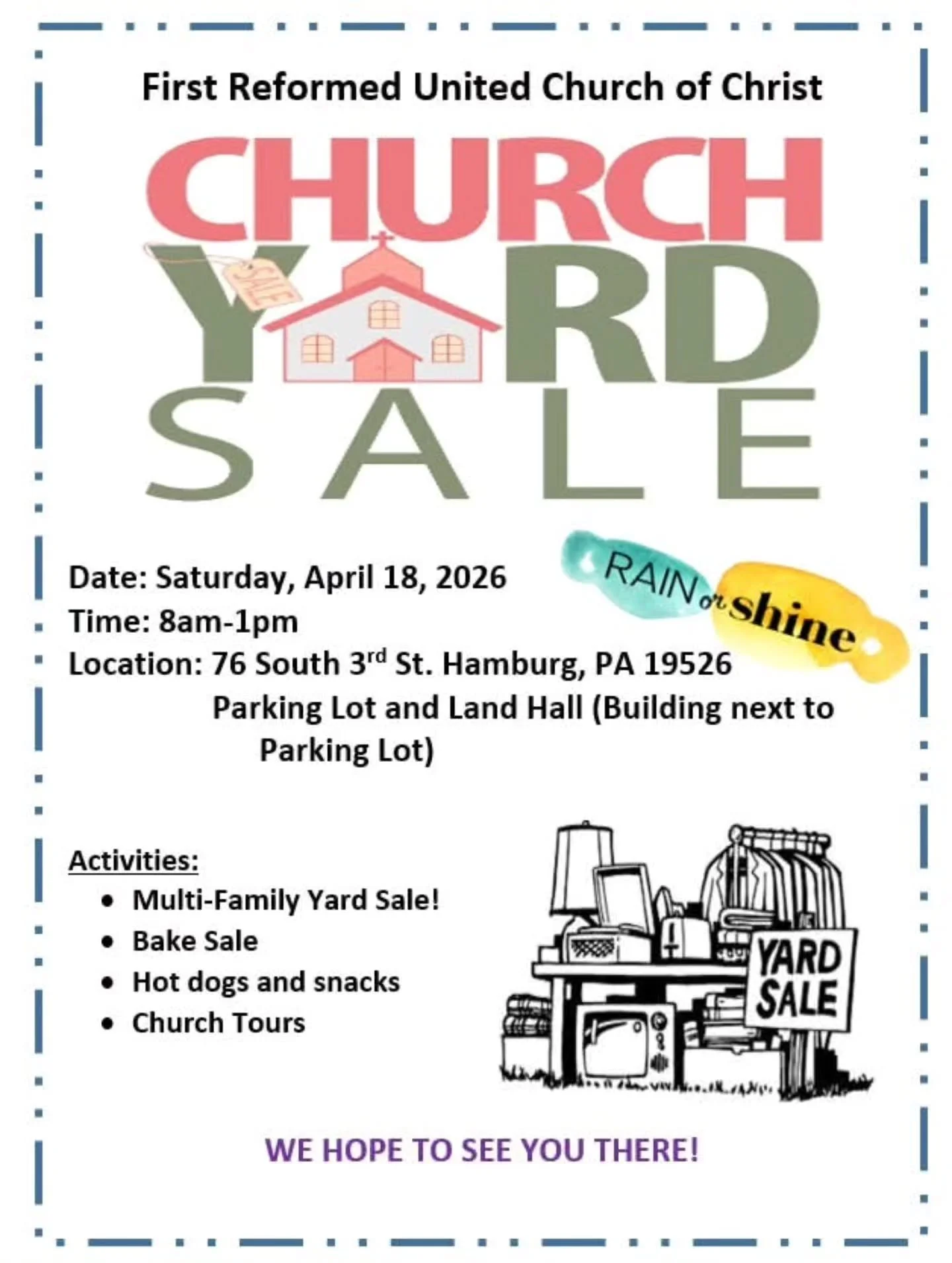 Please come visit us on Saturday, April 18th for our church yard sale. There will be several families set up with lots of great finds! This event will be rain or shine. We are planning to be out in our church parking lot, however, if it rains, we wil
