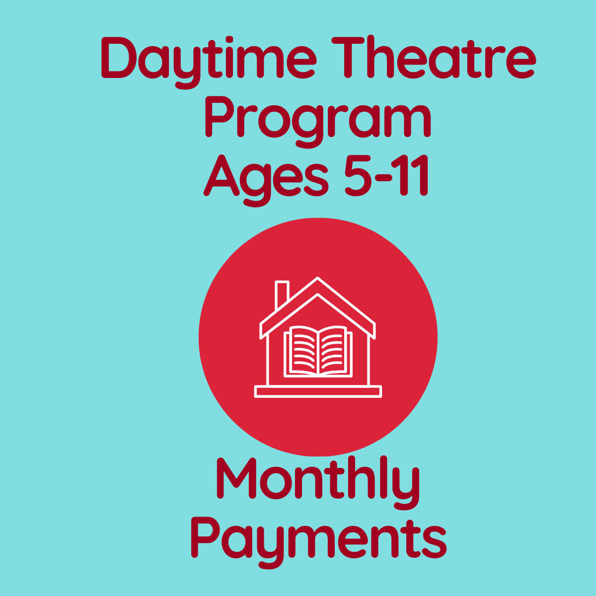 Homeschool Theatre Program - Ages 5-11 - Monthly Payments