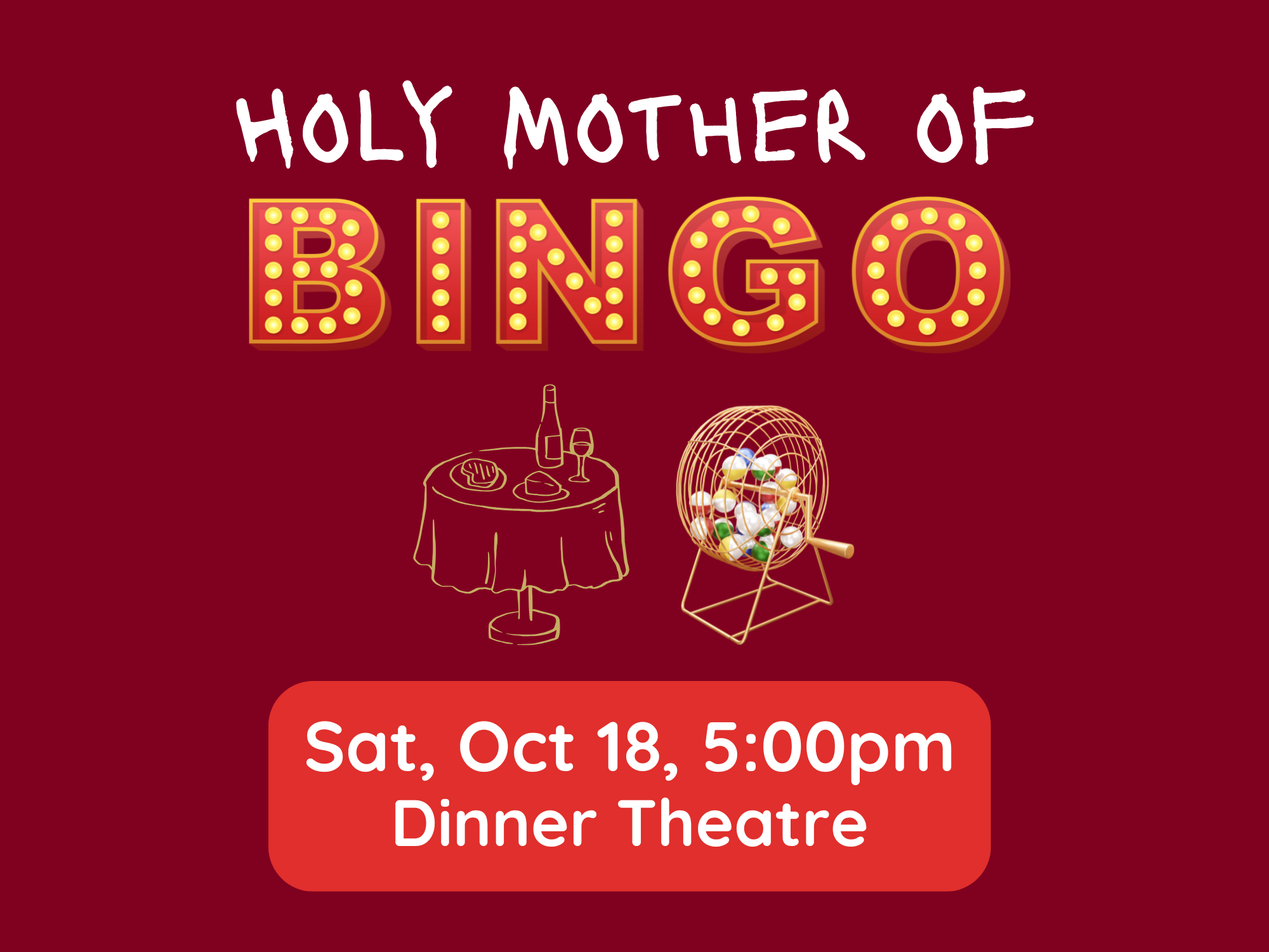 Murder Mystery Dinner Theatre: Holy Mother of Bingo